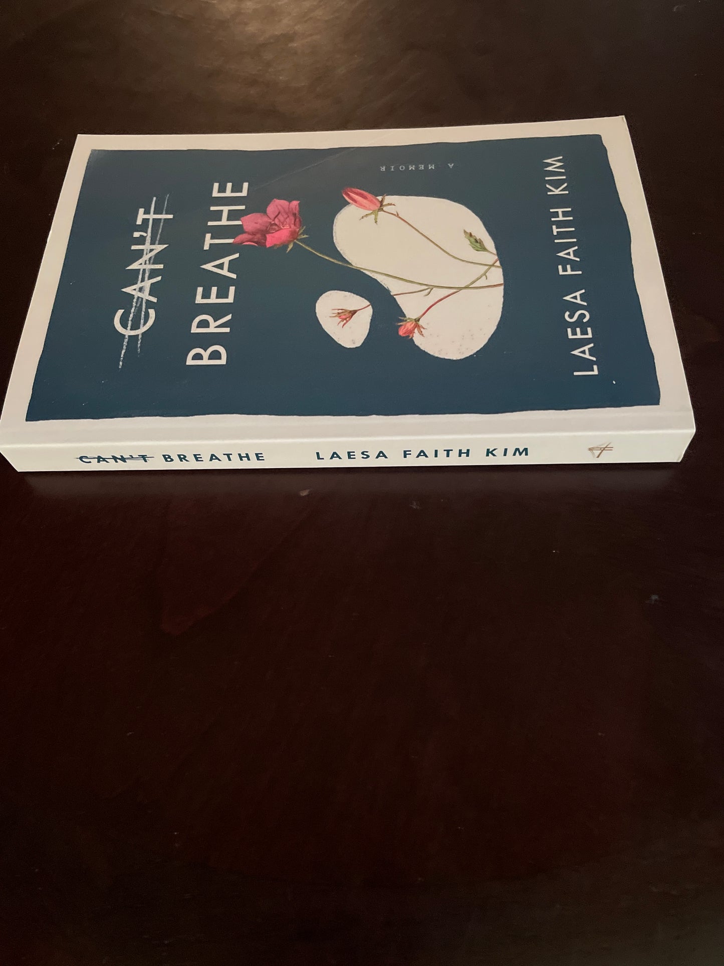 Can't Breathe: A Memoir - Kim, Laesa Faith