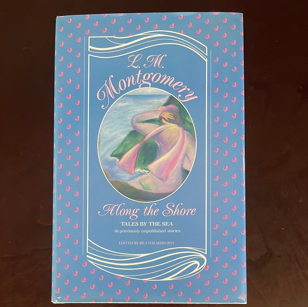 Along the Shore : Tales by the Sea - Montgomery, L. M.