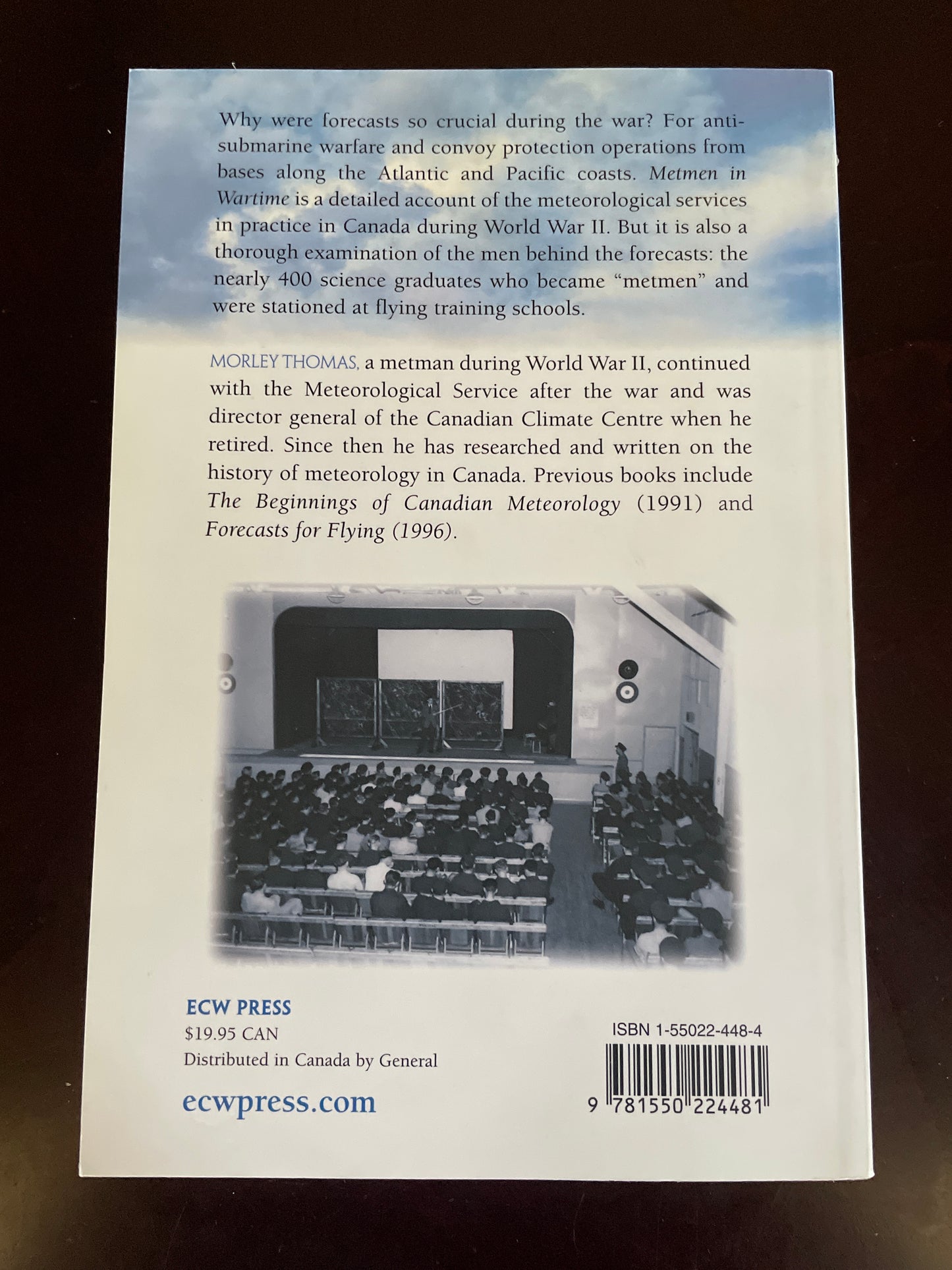 Metmen in Wartime: Meteorology in Canada 1939 - 1945 - Thomas, Morley