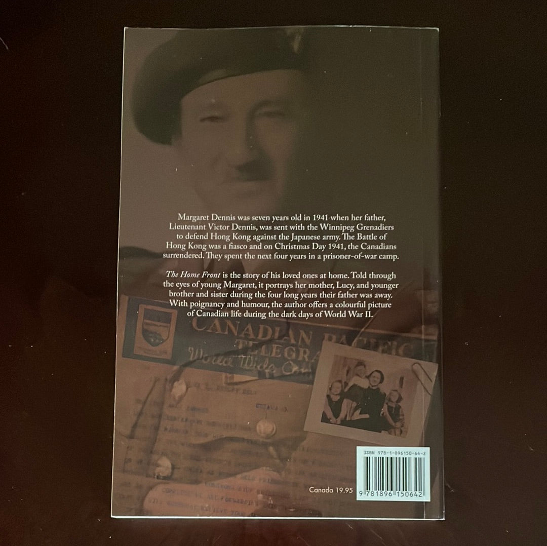 The Home Front : Hopscotch and Heartache While Daddy Was at War (Inscribed) - Owen, Margaret Dennis