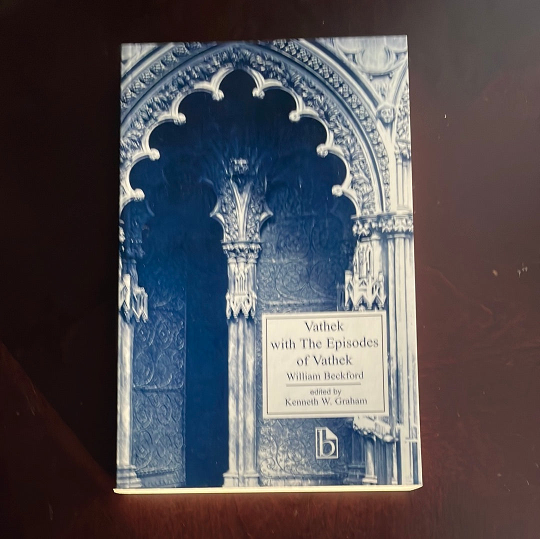 Vathek with the Episodes of Vathek - Beckford, William; Graham, Kenneth W. (editor)