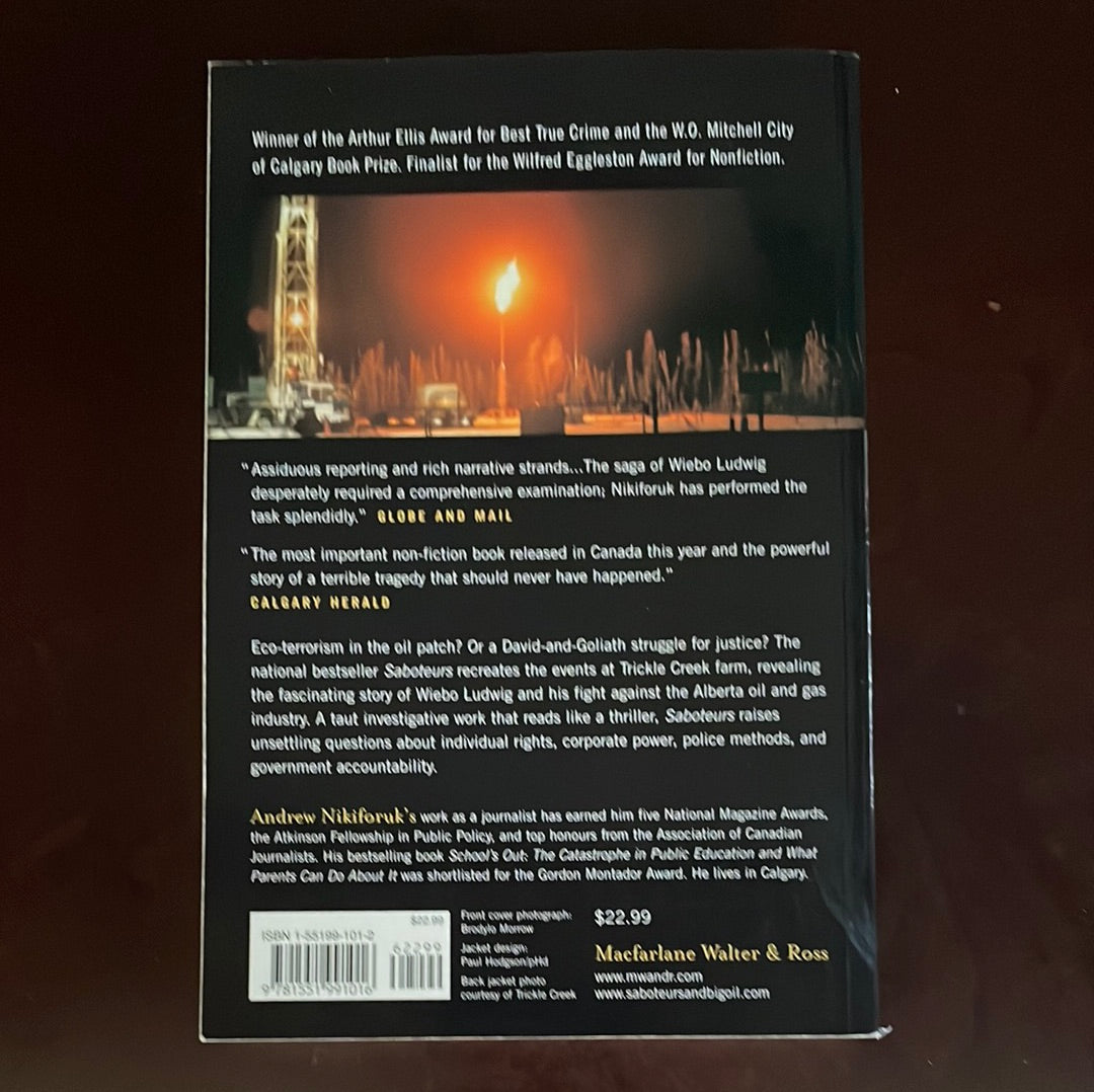 Saboteurs : Wiebo Ludwig's War Against Big Oil - Nikiforuk, Andrew