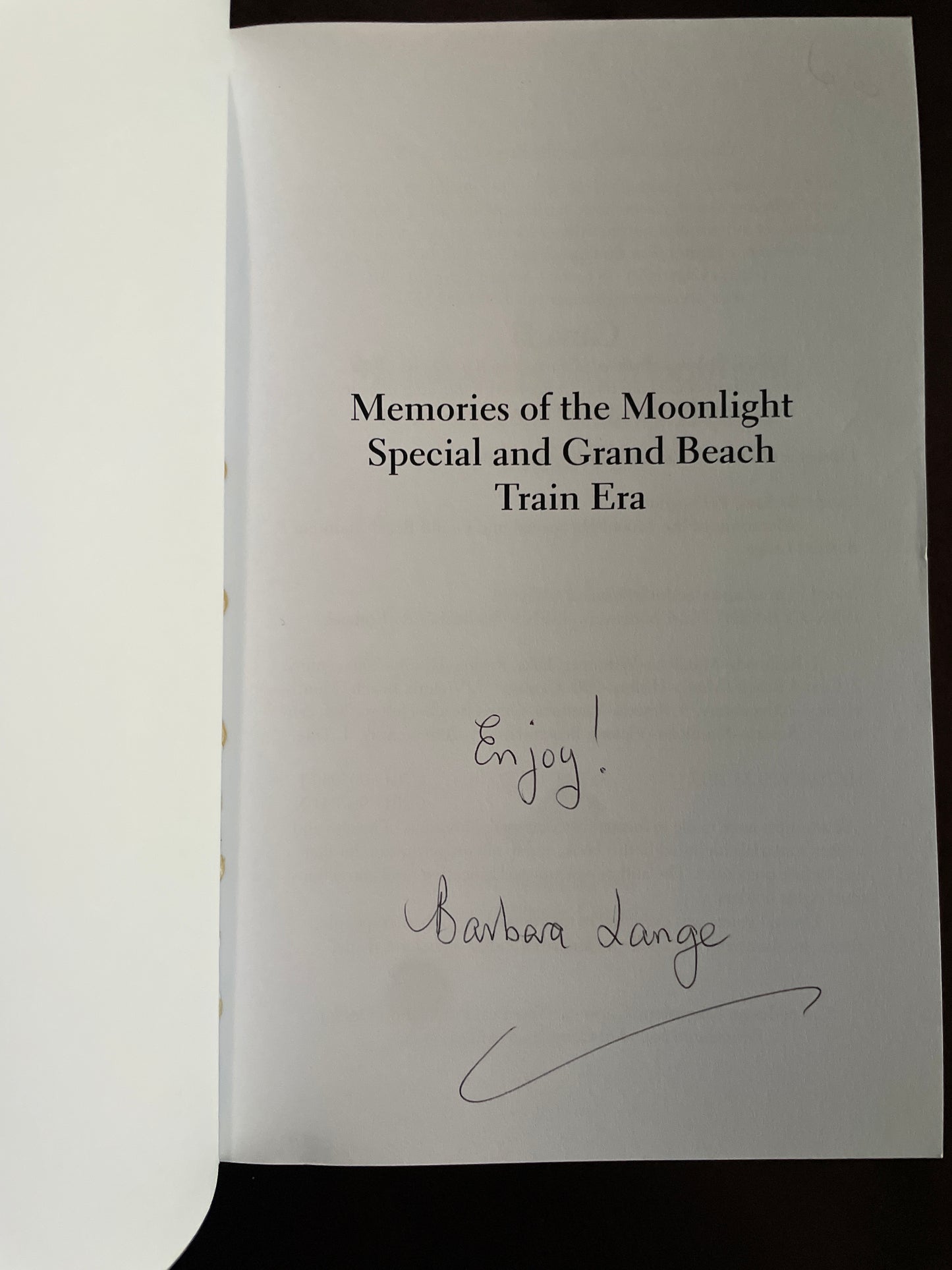 Memories of the Moonlight Special and Grand Beach Train Era - Lange, Barbara