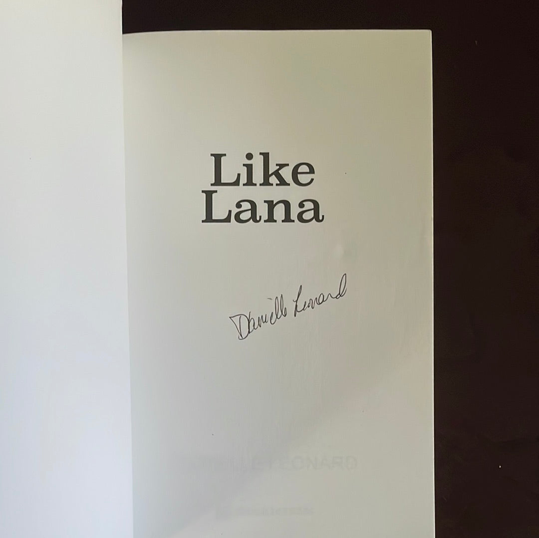 Like Lana (Signed) - Leonard, Danielle
