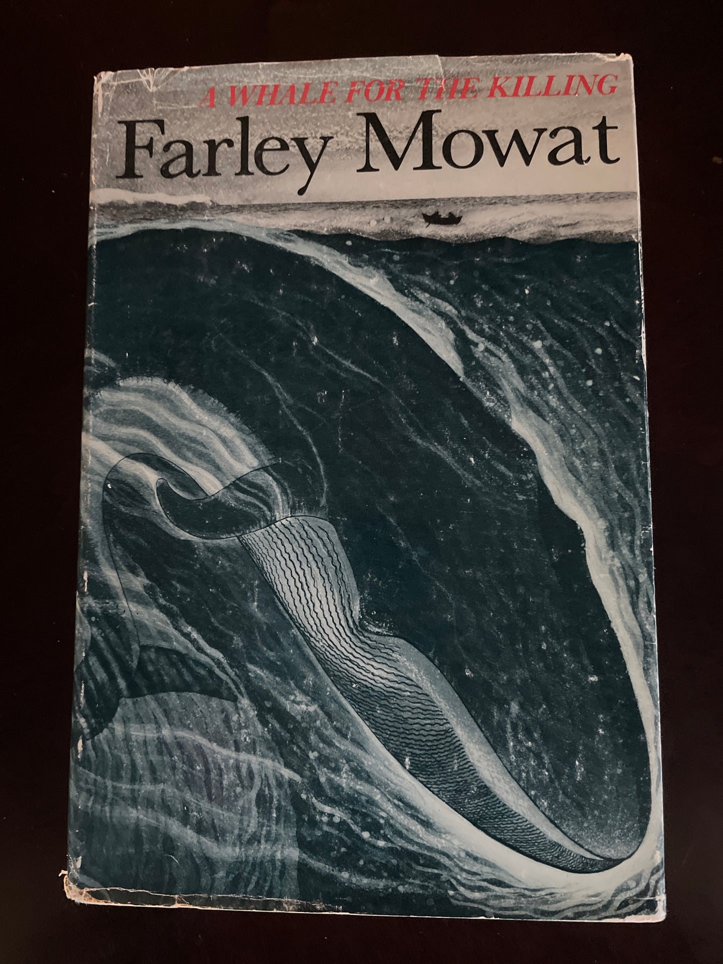 A Whale for the Killing (Inscribed) - Farley Mowat