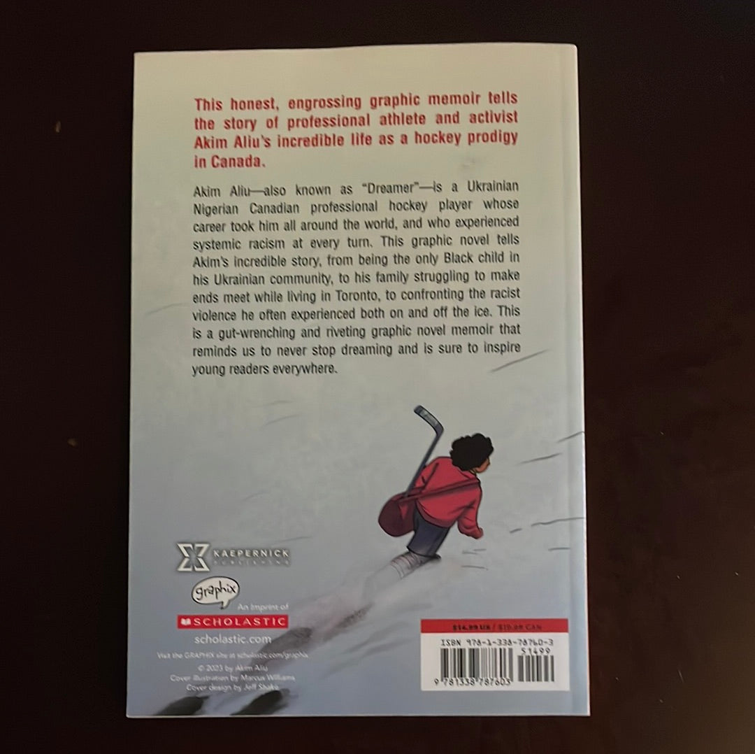 Akim Aliu: Dreamer: Growing Up Black in the World of Hockey - Aliu, Akim; Elysée, Greg Anderson