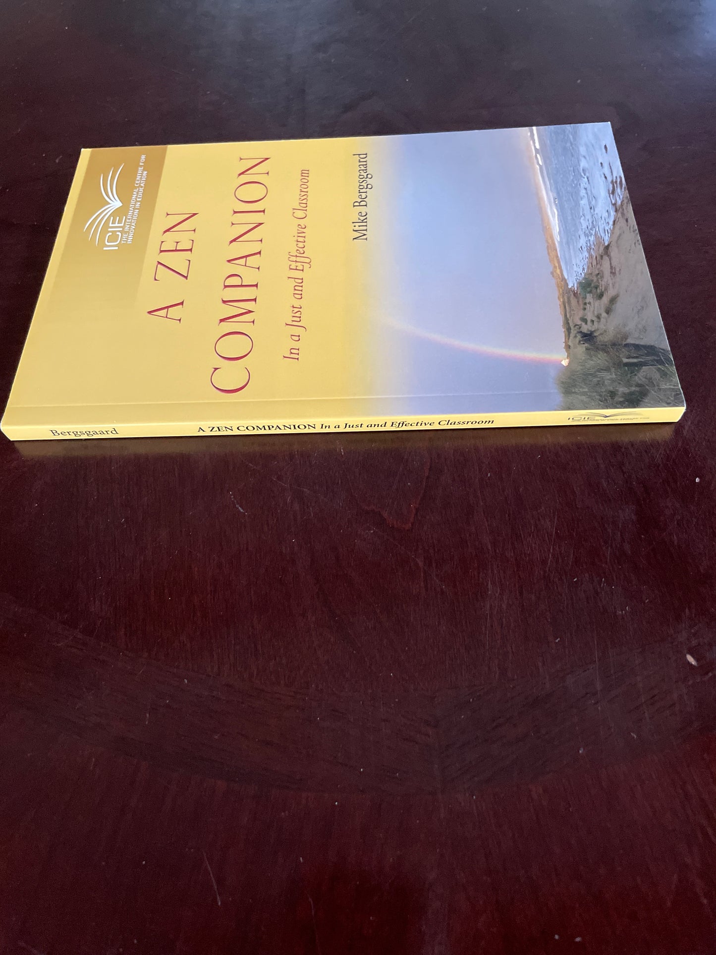 A Zen Companion: In a Just and Effective Classroom - Bergsgaard, Mike