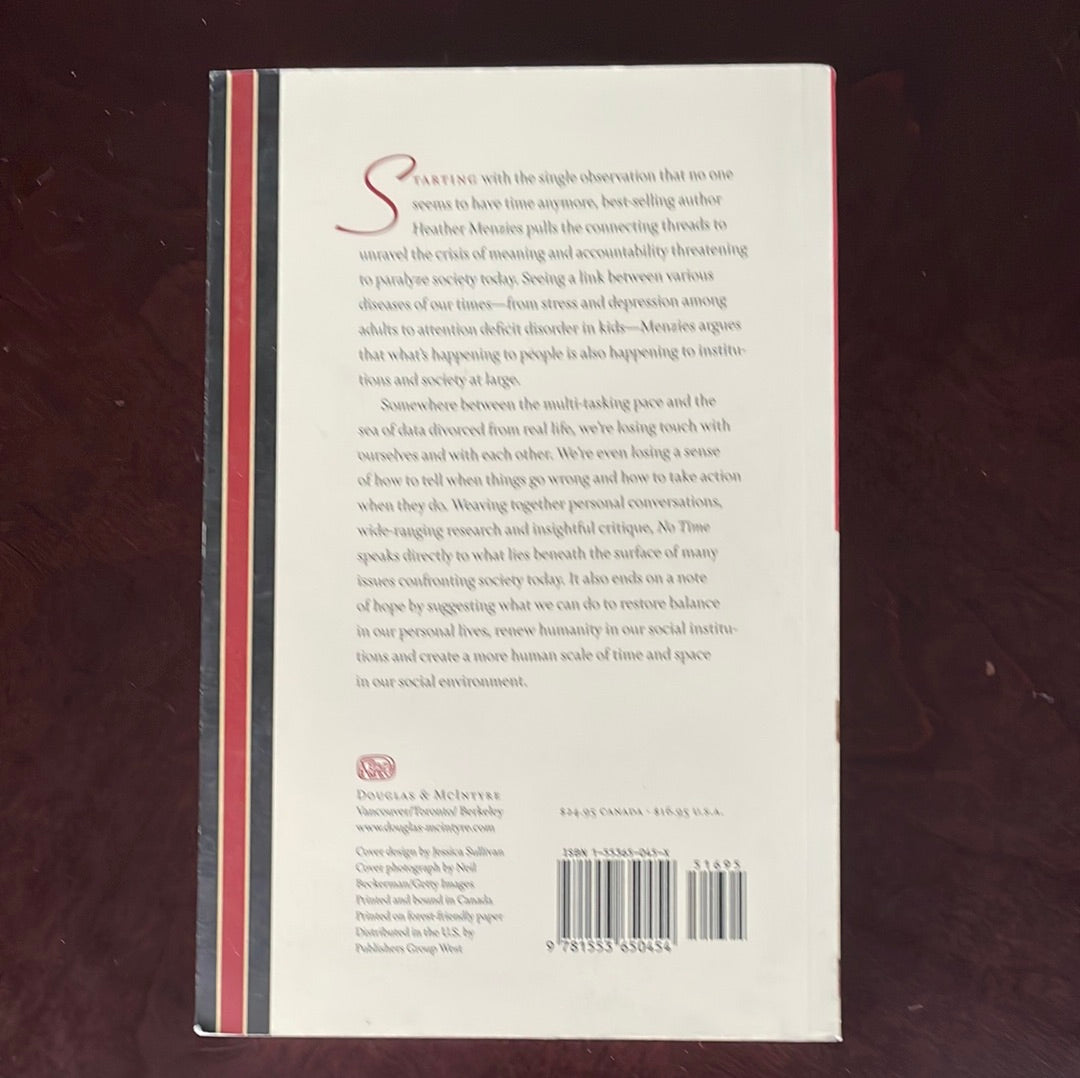 No Time: Stress and the Crisis of Modern Life (Signed) - Menzies, Heather