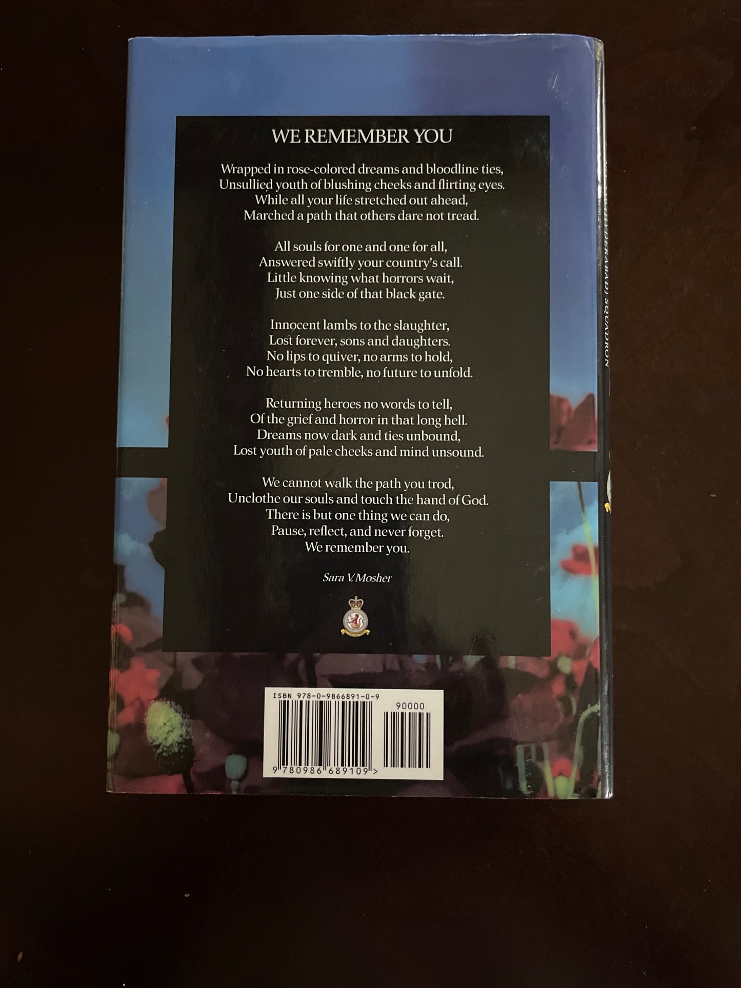 Remember Me : No. 110 (Hyderabad) Squadron Royal Air Force: A Record of No. 110 (Hyderabad) Squadron RAF Between 1939 and 1946 (Signed) - Mosher, Sara V.