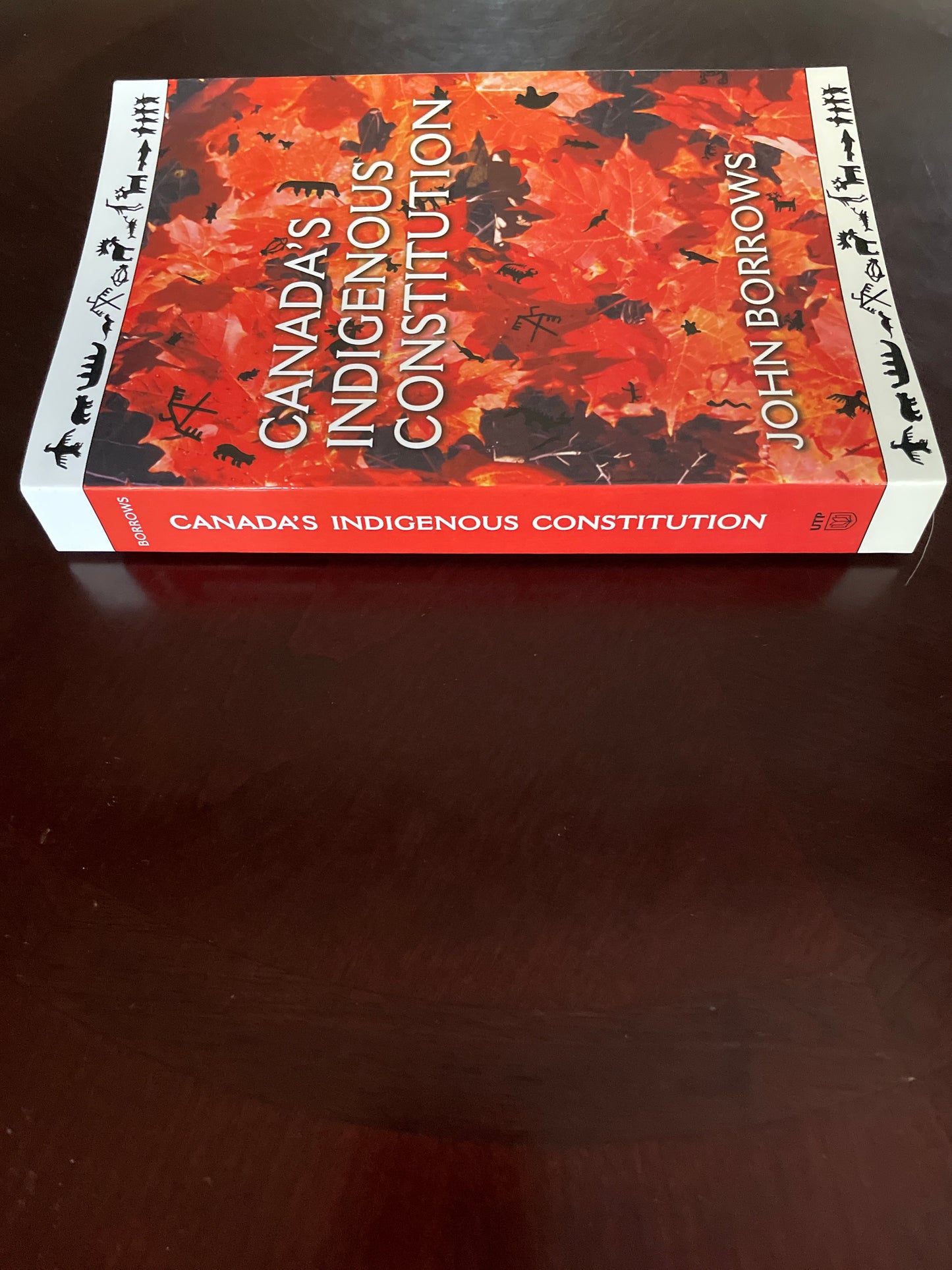 Canada's Indigenous Constitution - Borrows, John