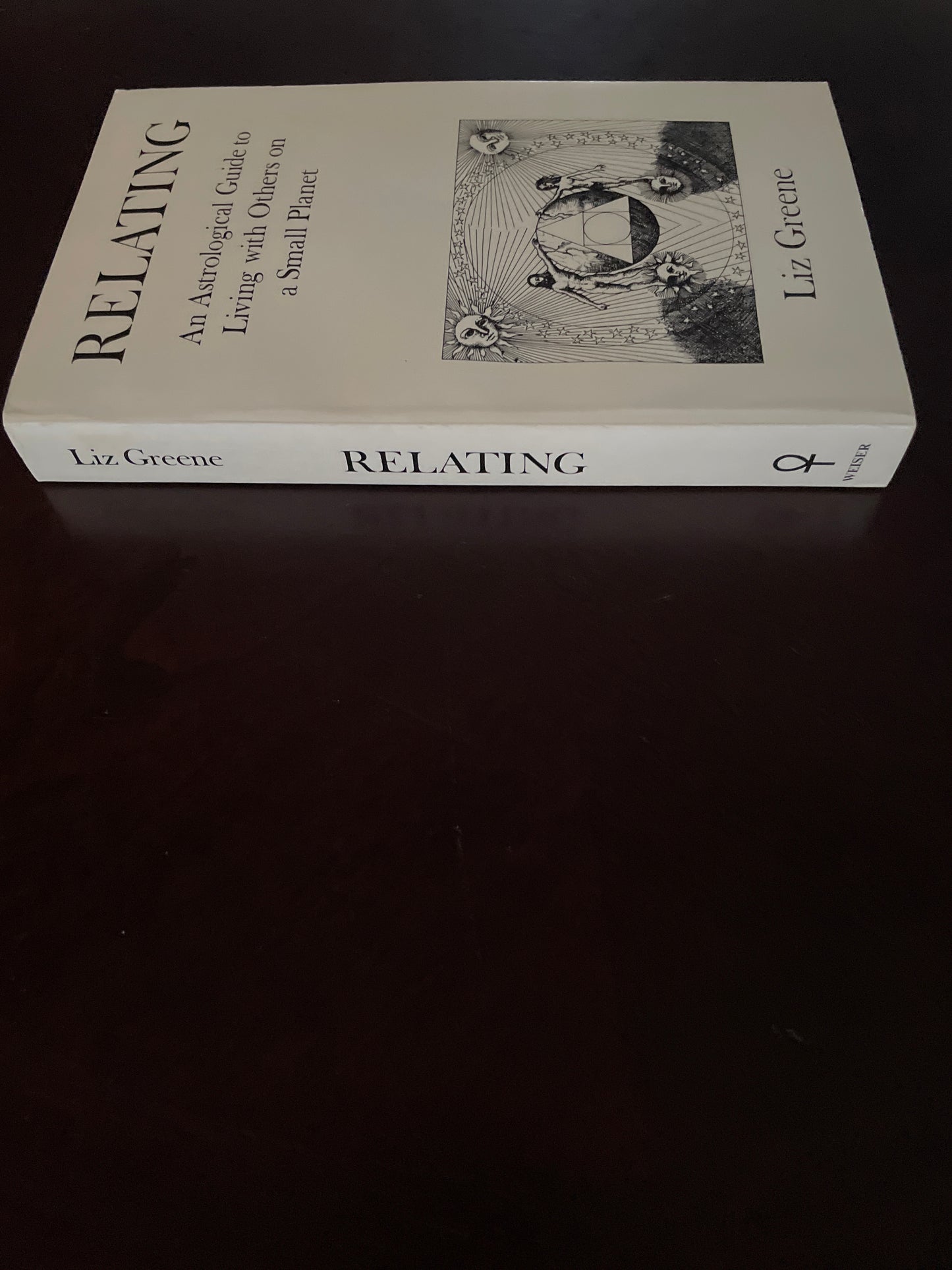 Relating: An Astrological Guide to Living With Others on a Small Planet - Greene, Liz