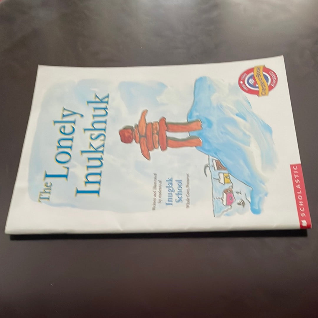 The Lonely Inukshuk - Inuglak School