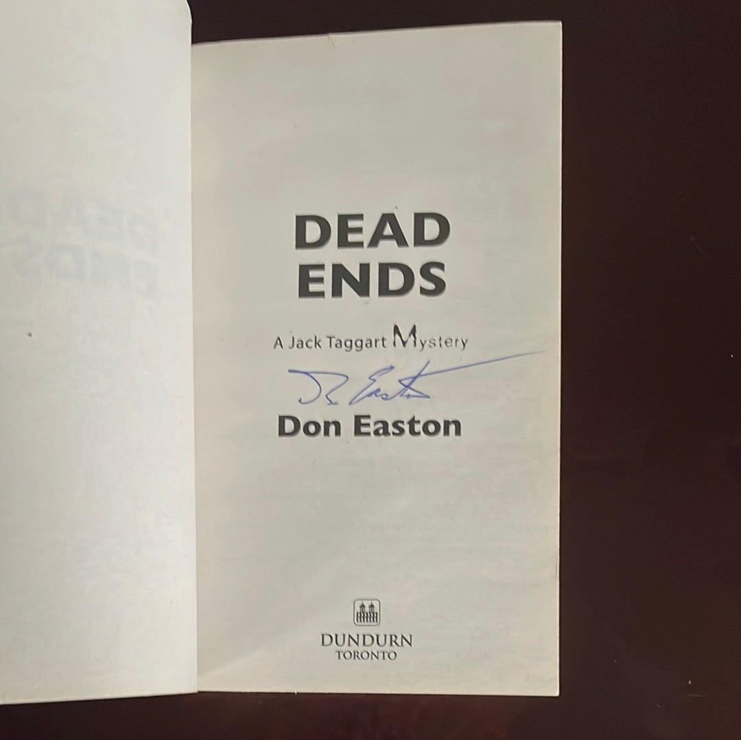 Dead Ends: A Jack Taggart Mystery (Signed) - Easton, Don