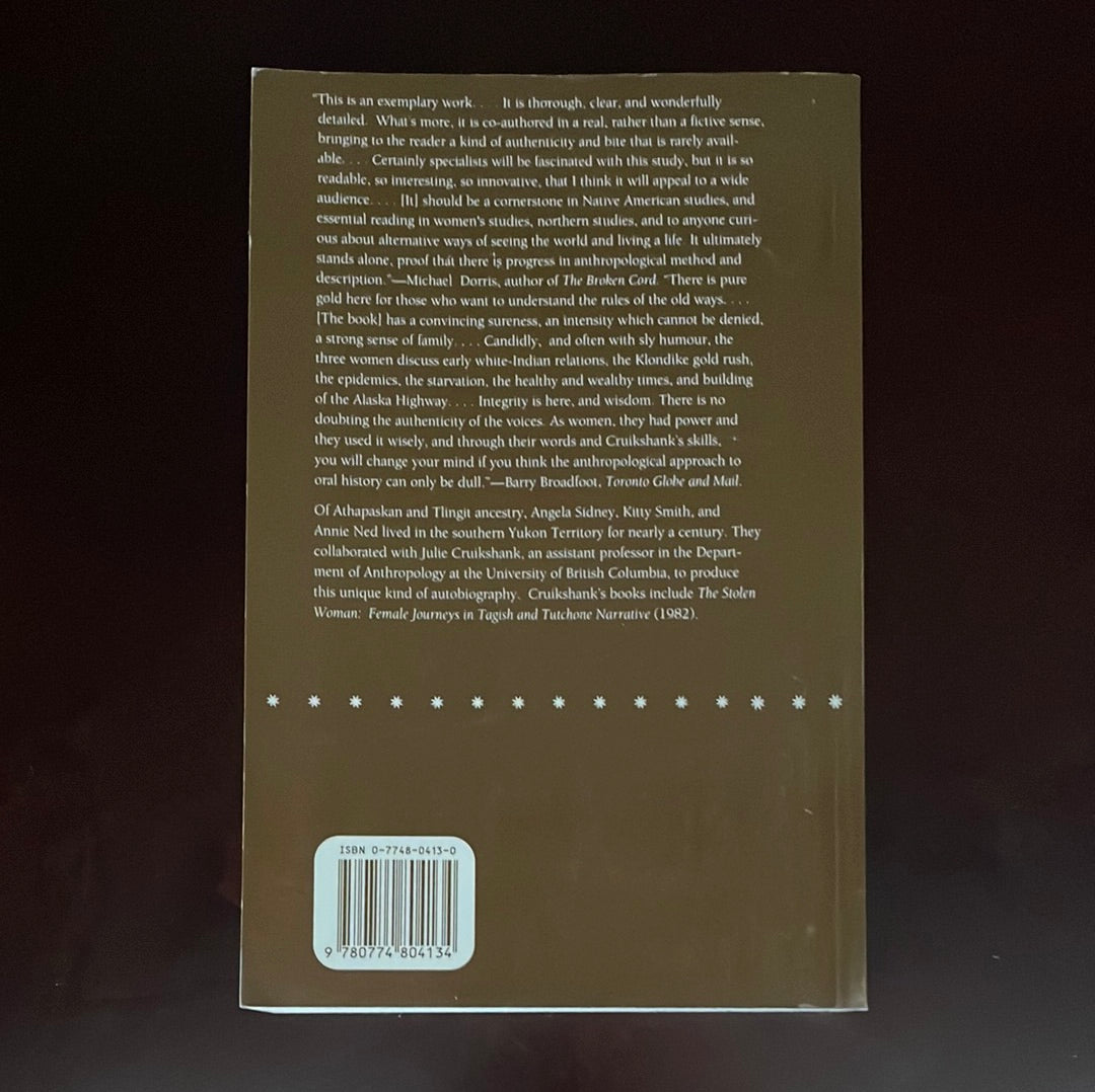 Life Lived Like a Story: Life Stories of Three Yukon Native Elders - Cruikshank, Julie; Sidney, Angela; Smith, Kitty; Ned, Annie