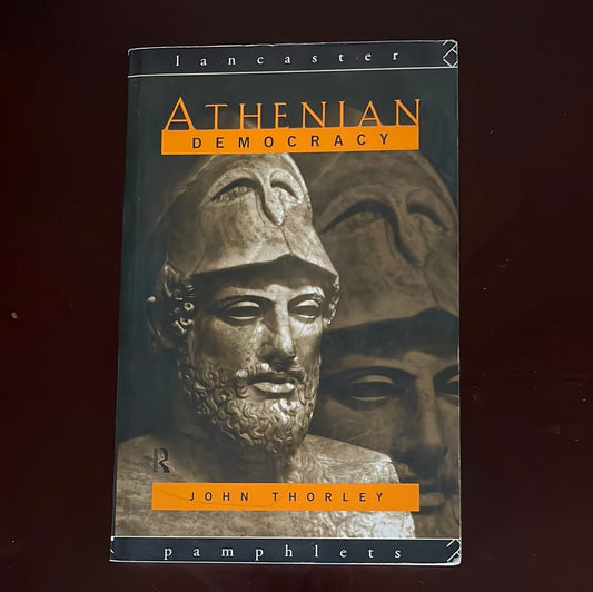 ***Athenian Democracy - Thorley, John