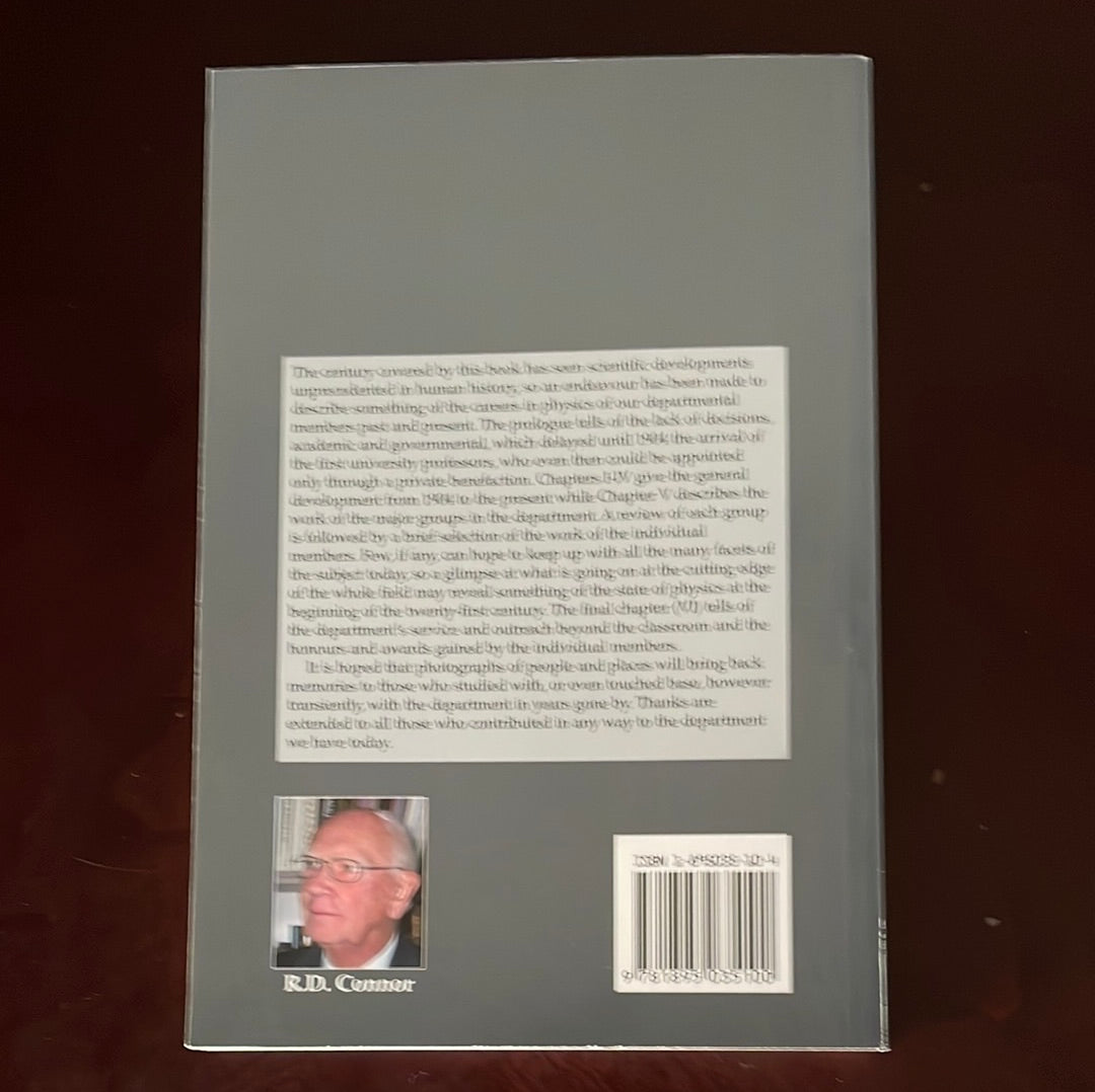 The Expanding World of Physics at Manitoba: A Hundred Years of Progress - Department of Physics and Astronomy, University of Manitoba (INSCRIBED) - Connor, R.D.