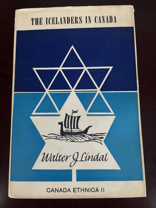 The Icelanders in Canada (Signed) - Lindal, W.J.