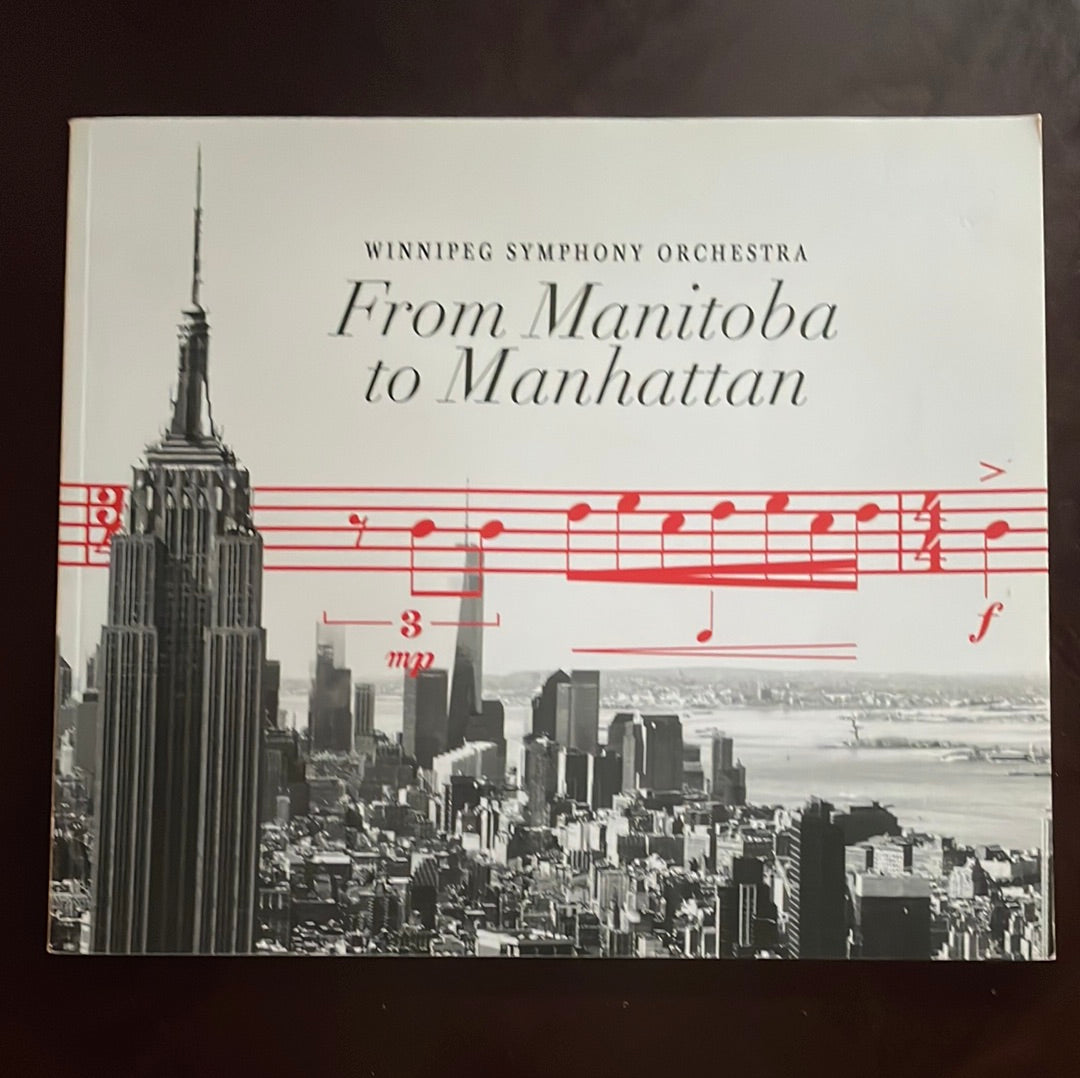 Winnipeg Symphony Orchestra: From Manitoba to Manhattan - Abram, Lisa; Cassels, Carol; Diduck, Ryan; Manishen, James; Panas, Sarah; Schroeder, Trudy