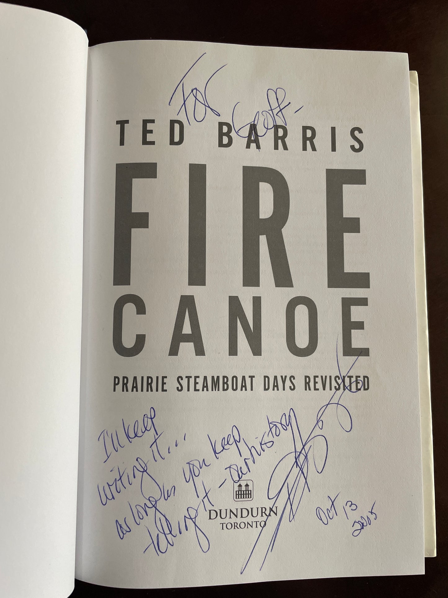 Fire Canoe: Prairie Steamboat Days Revisited (Inscribed) - Barris, Ted