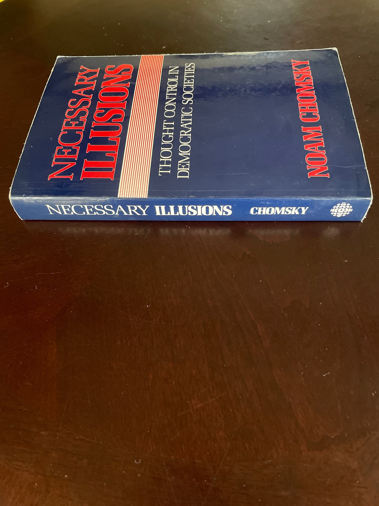 Necessary Illusions : Thought Control in Democratic Societies - Chomsky, Noam