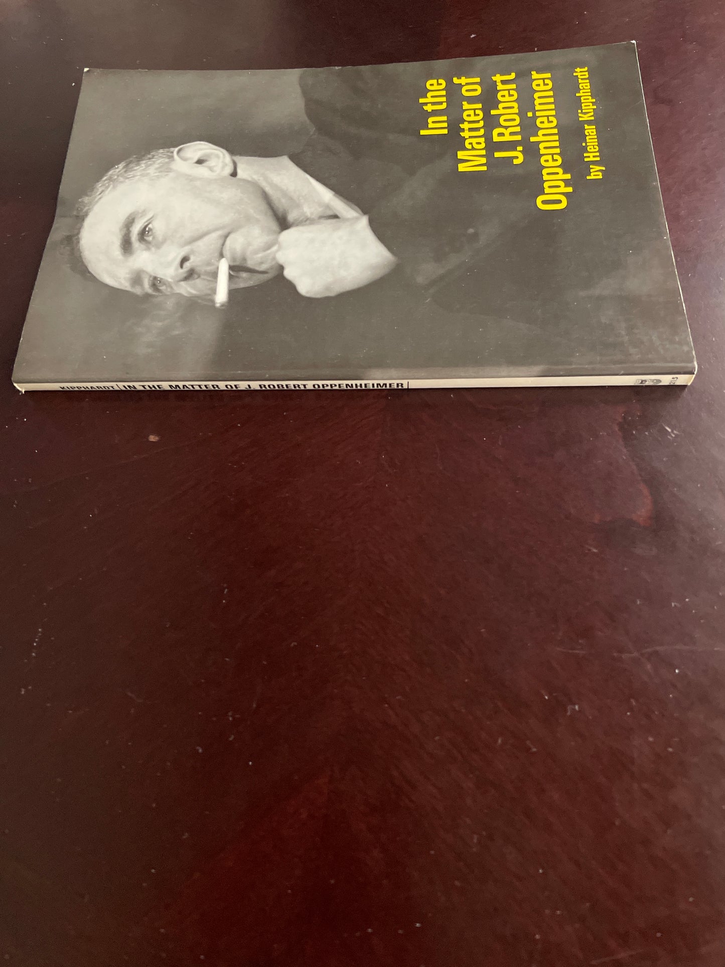 In the Matter of J. Robert Oppenheimer: A Play - Kipphardt, Heinar