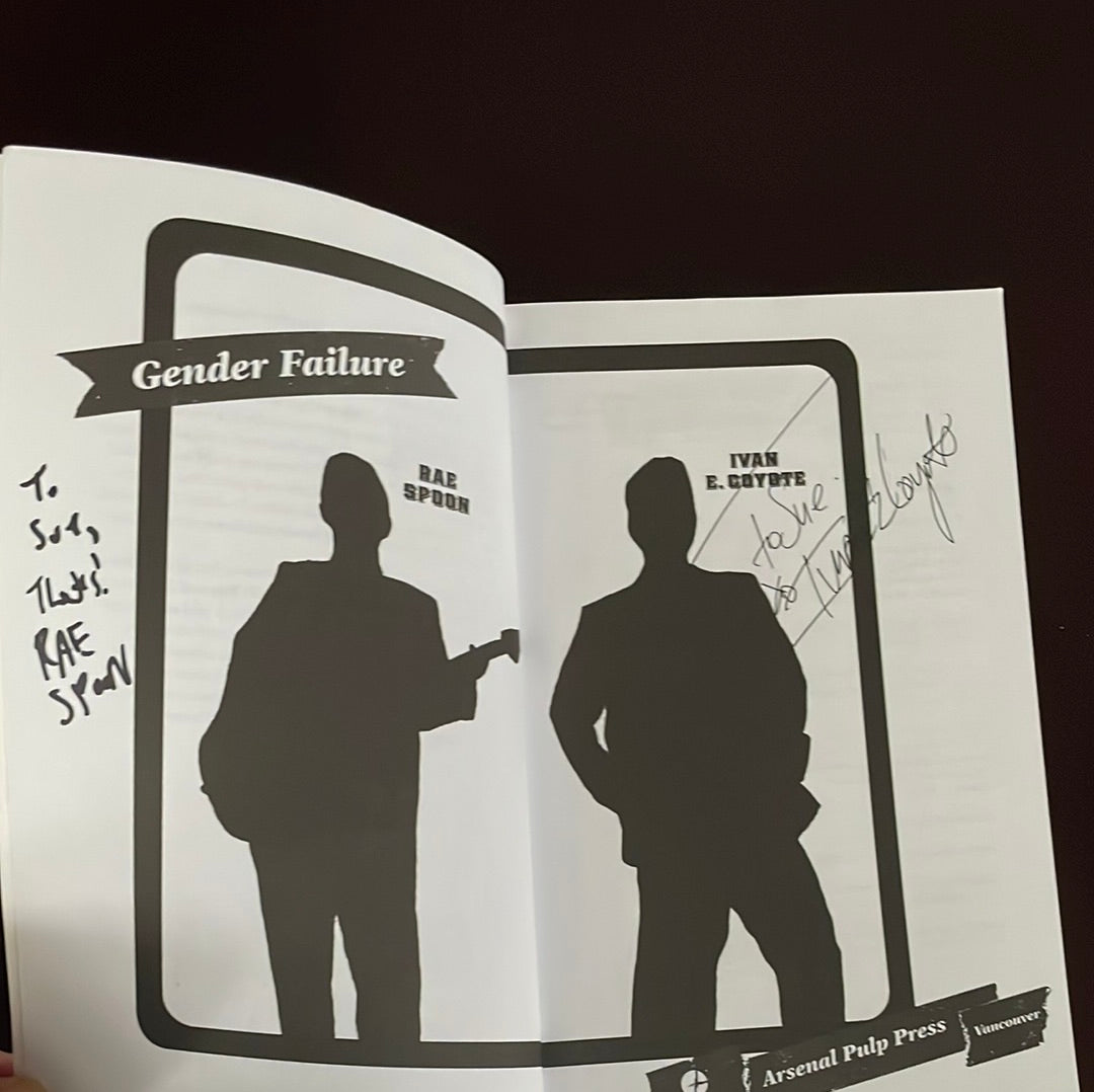 Gender Failure (Inscribed) - Spoon, Rae; Coyote, Ivan E.