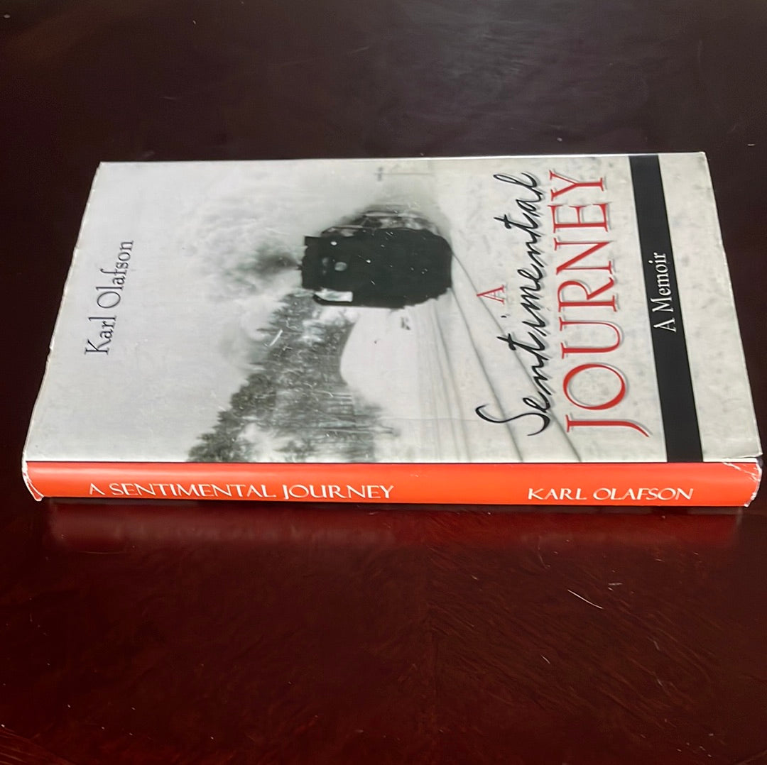 A Sentimental Journey: A Memoir (Inscribed) - Olafson, Karl