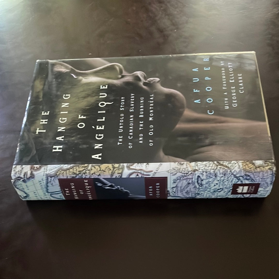 The Hanging of Angélique: The Untold Story of Canadian Slavery and the Burning of Old Montréal - Cooper, Afua