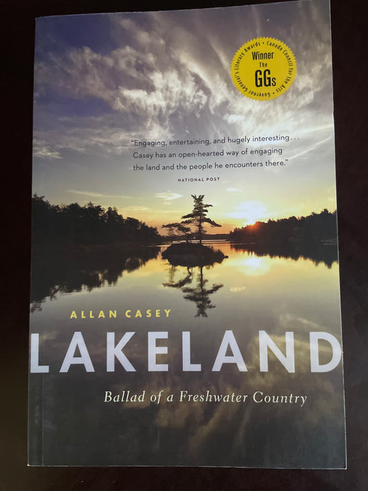 Lakeland: Ballad of a Freshwater Country (Signed) - Casey, Allan