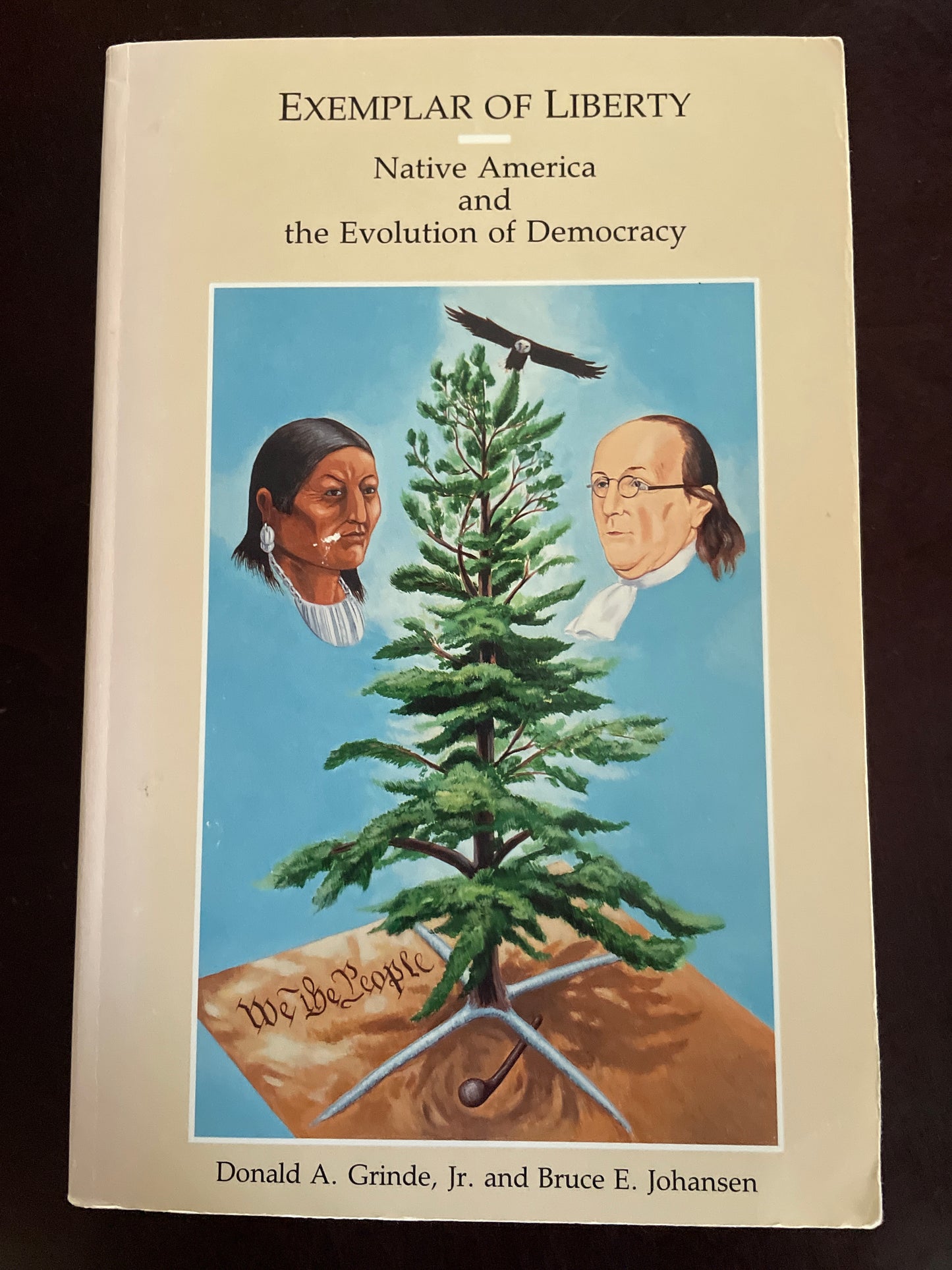 Exemplar of Liberty: Native America and the Evolution of Democracy - Grinde Jr., Donald A.; Johansen, Bruce E.
