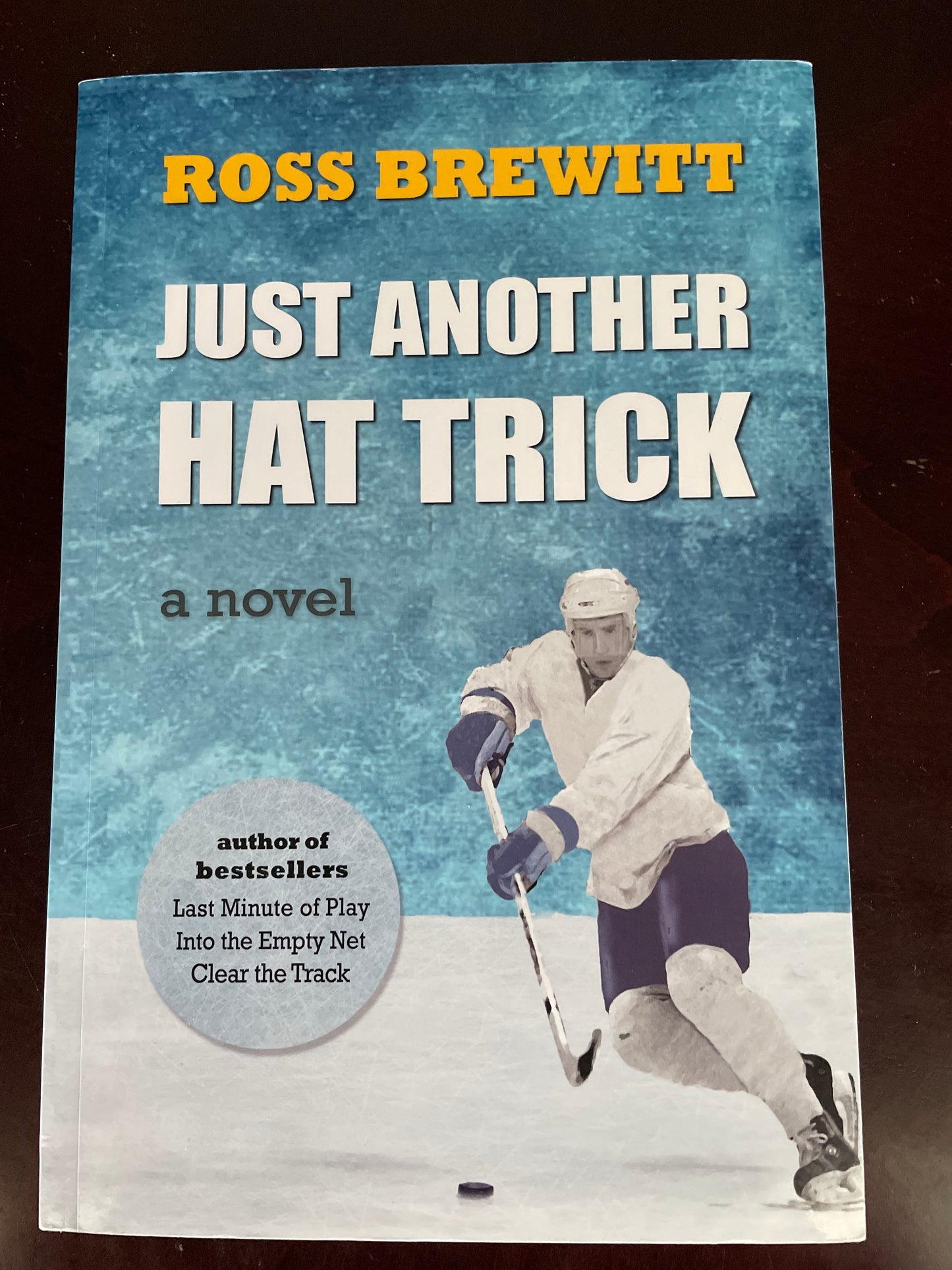 Just Another Hat Trick: A Novel (Inscribed) - Brewitt, Ross