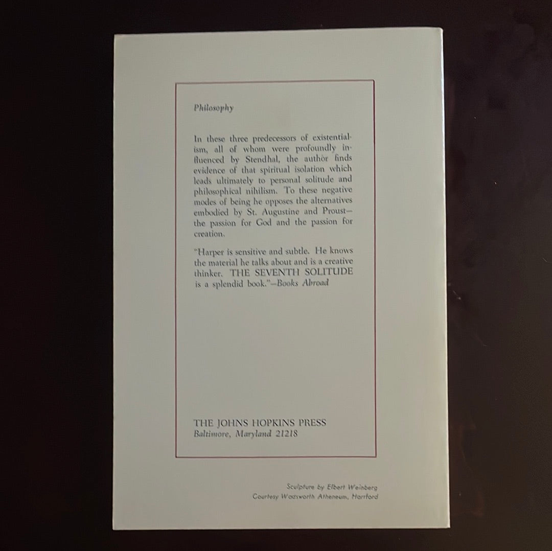 The Seventh Solitude: Metaphysical Homelessness in Kierkegaard, Dostoevsky, and Nietzsche - Harper, Ralph