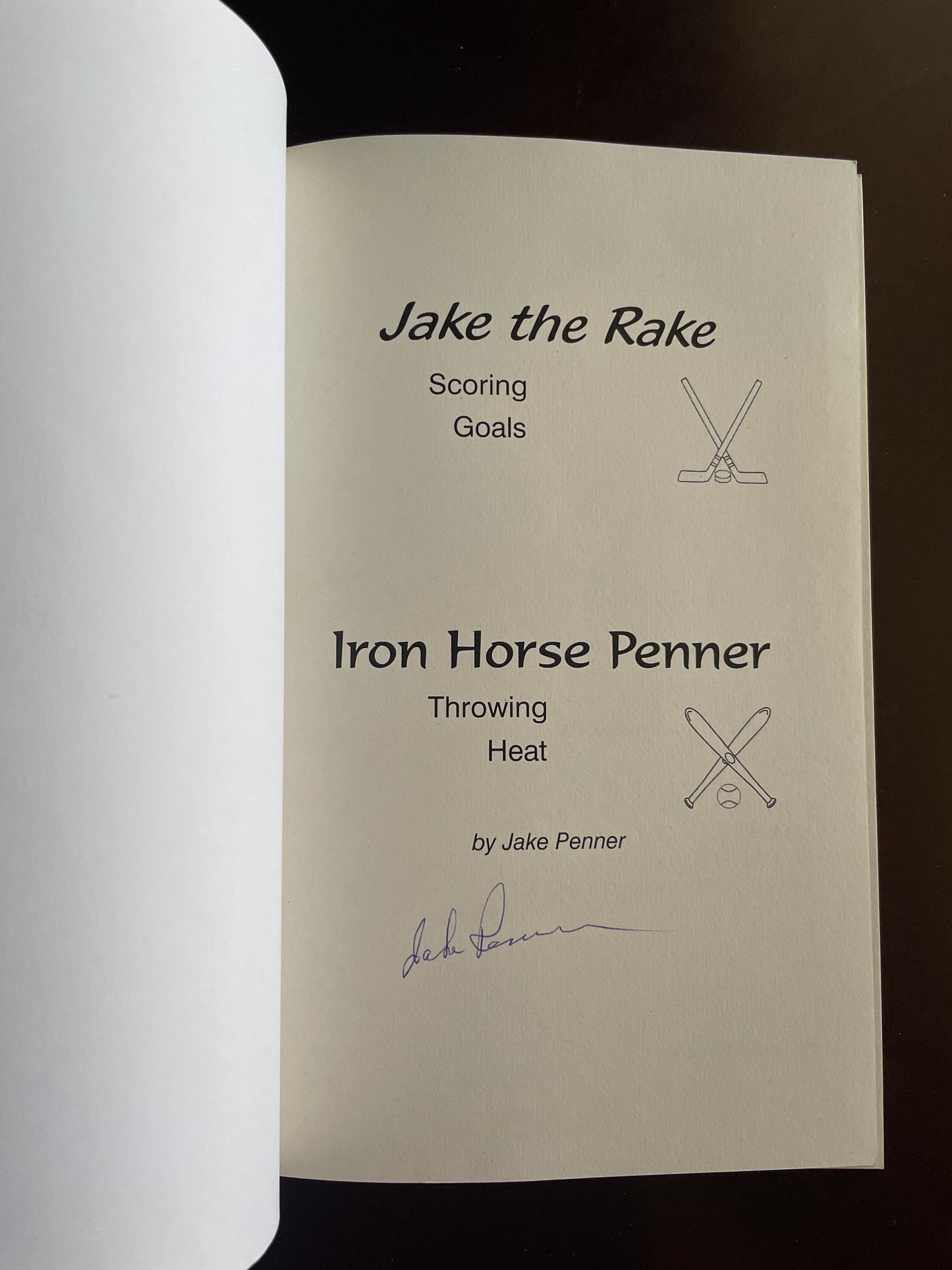 Jake the Rake and Iron Horse Penner: Hockey and Baseball Memoirs (Signed) - Penner, Jake