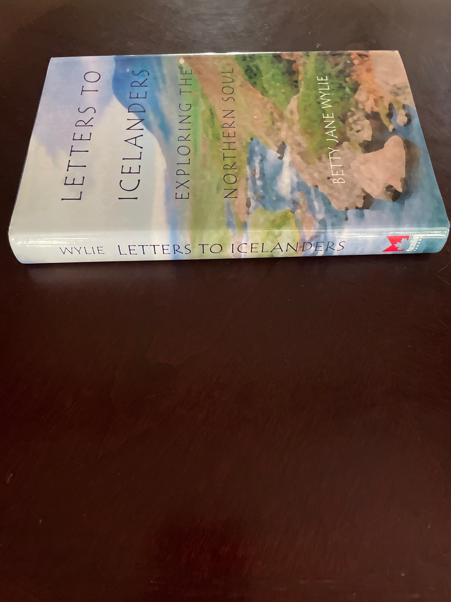 Letters to Icelanders: Exploring the Northern Soul (Signed) - Wylie, Betty Jane