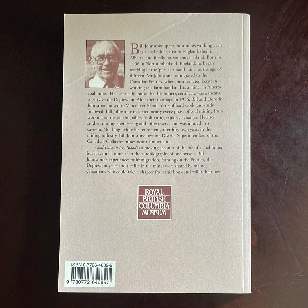 Coal Dust in My Blood: The Autobiography of a Coal Miner - Johnstone, Bill