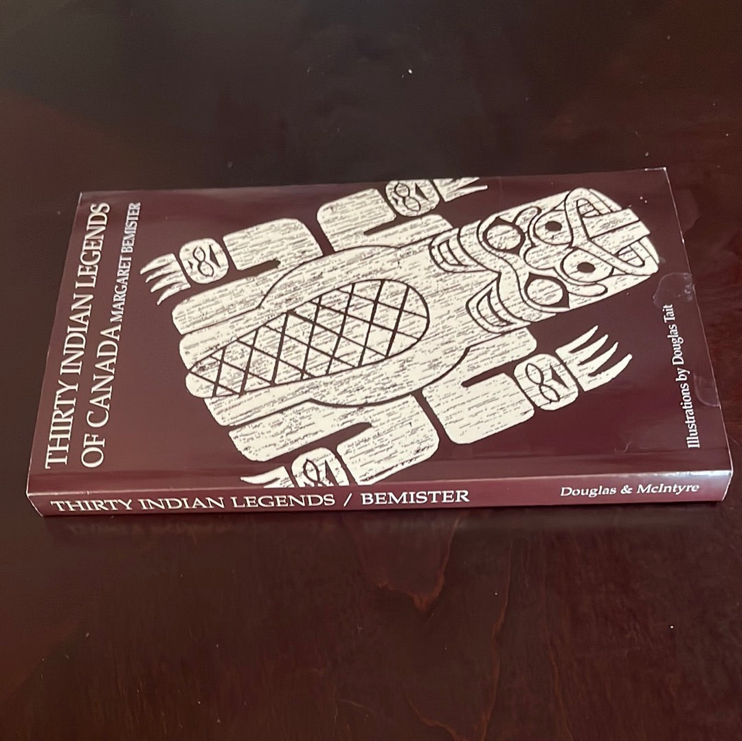 Thirty Indian Legends of Canada - Bemister, Margaret