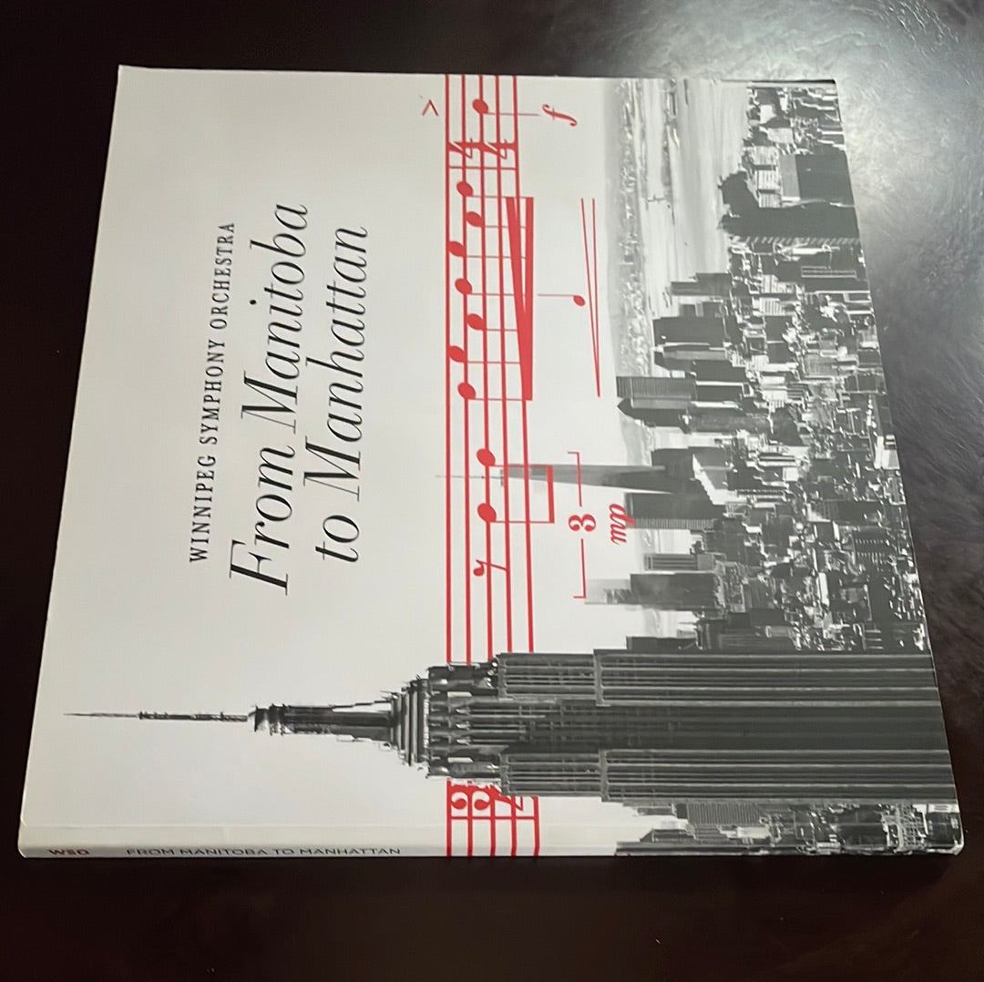 Winnipeg Symphony Orchestra: From Manitoba to Manhattan - Abram, Lisa; Cassels, Carol; Diduck, Ryan; Manishen, James; Panas, Sarah; Schroeder, Trudy