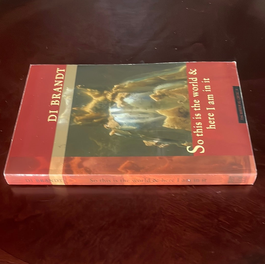 So This is the World & Here I Am in It (Inscribed) - Brant, Di