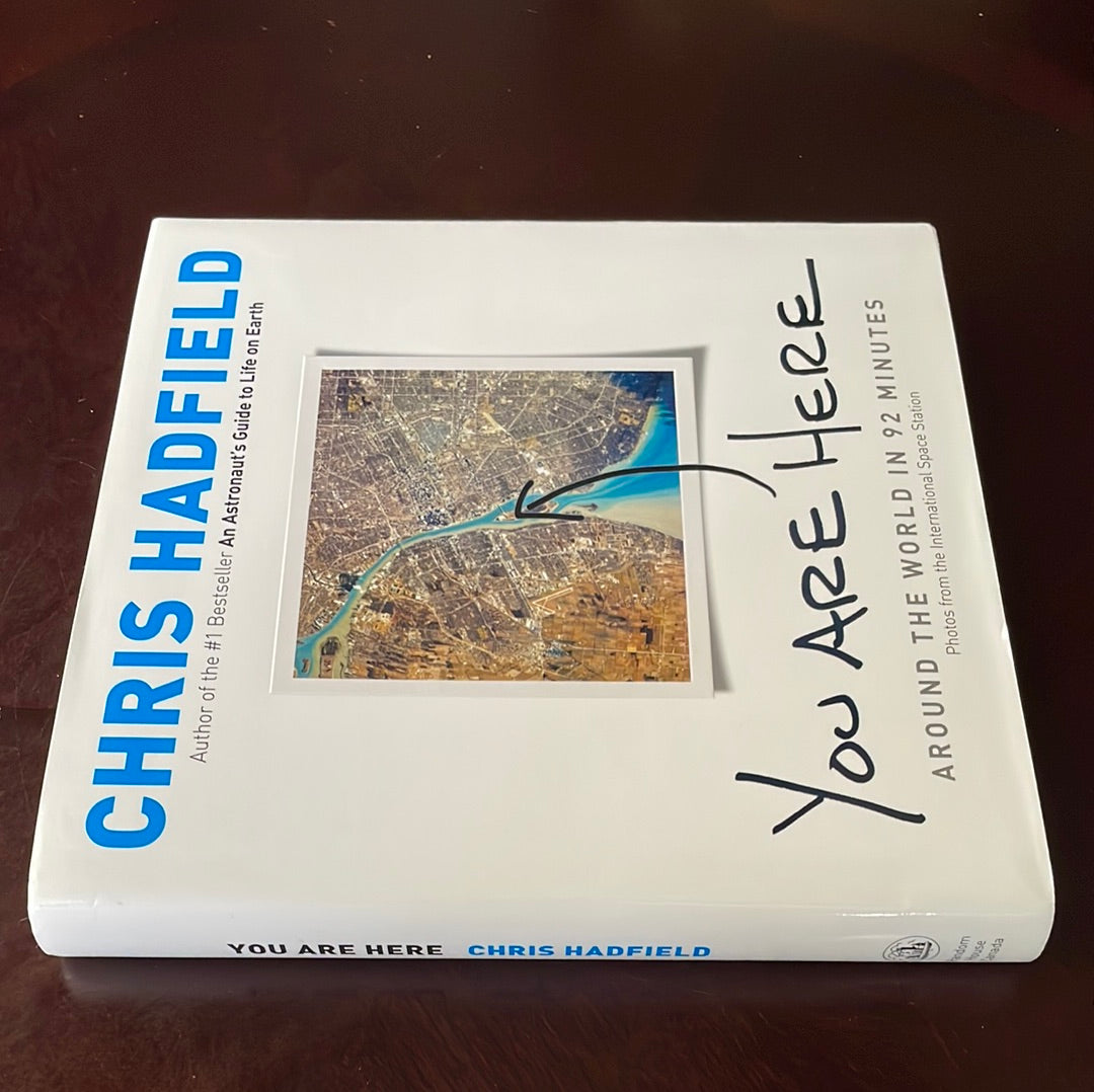 You Are Here: Around the World in 92 Minutes (Signed) - Hadfield, Chris