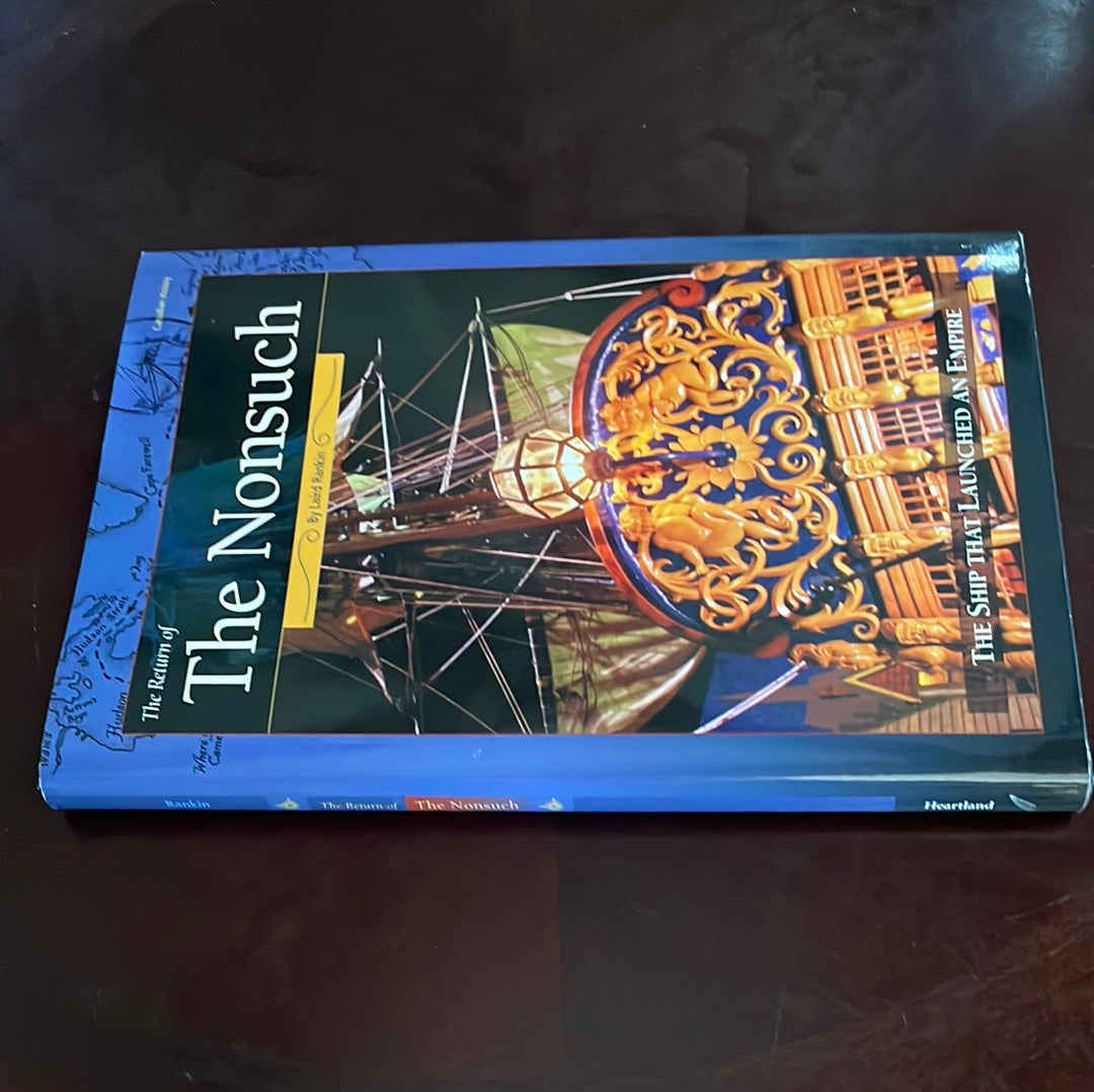 Return of the Nonsuch: The Ship that Launched an Empire (Inscribed) - Rankin, Laird