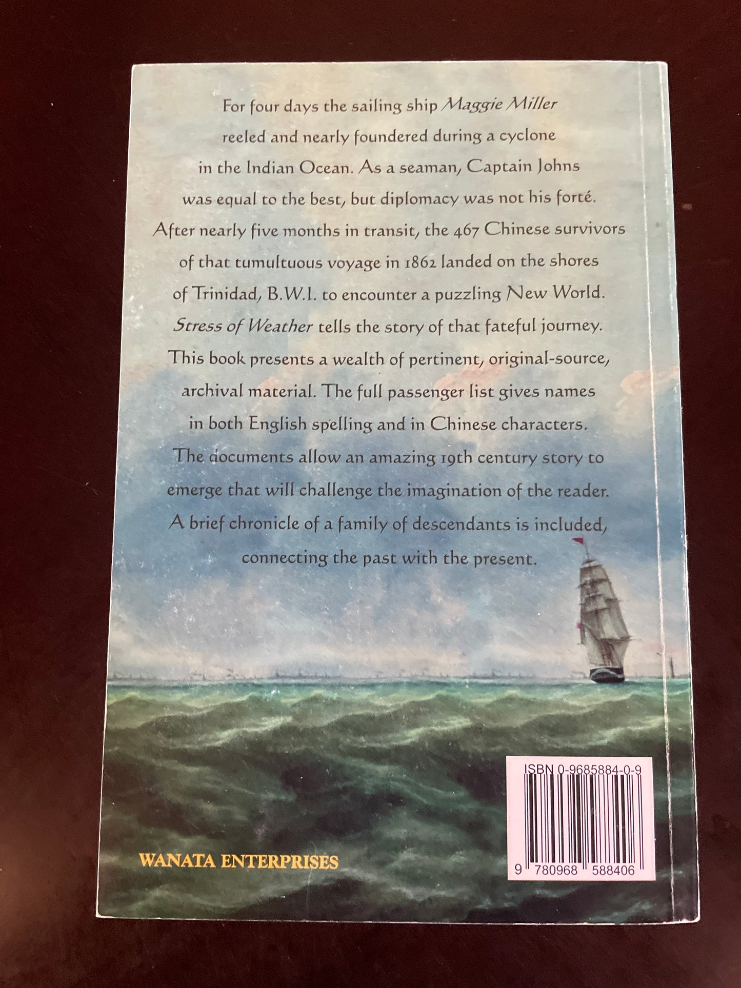 Stress of Weather: A Collection of Original Source Documents Relating to a Voyage from China to Trinidad, West Indies in 1862, in conjunction with a family chronicle - Atteck, Philip; Atteck, Helen