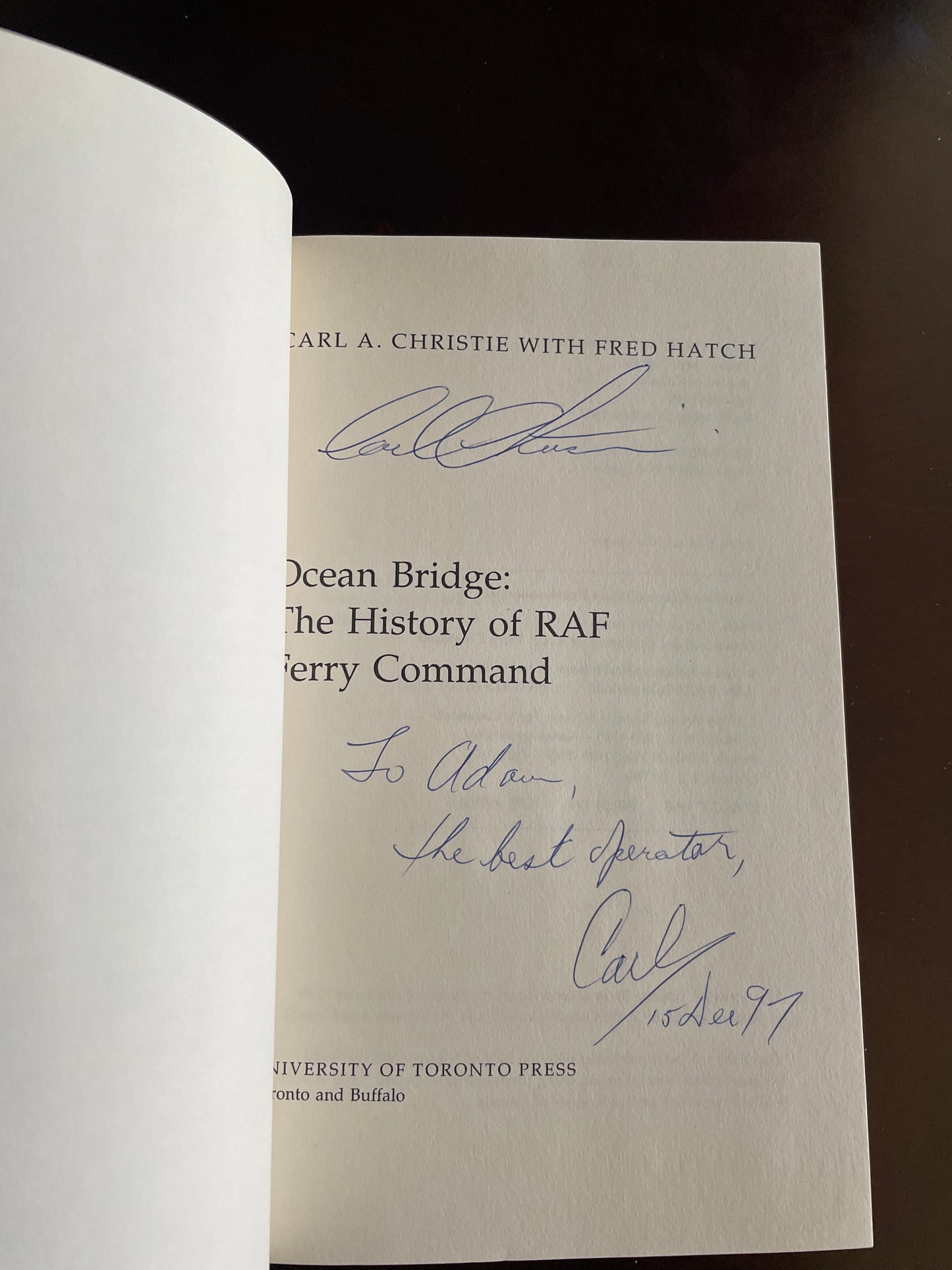 Ocean Bridge: The History of RAF Ferry Command (Inscribed) - Christie, Carl A.