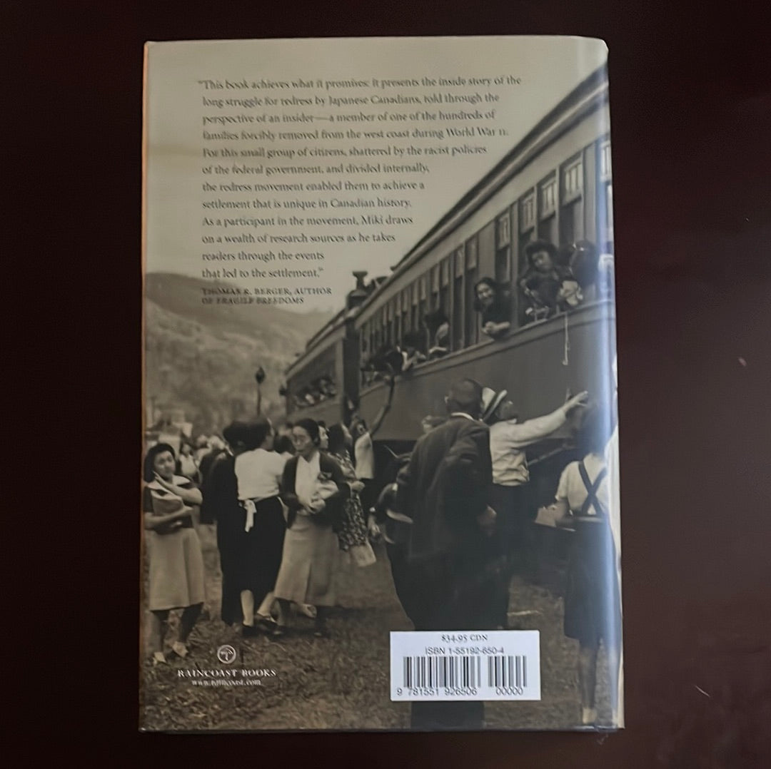 Redress: Inside the Japanese Canadian Call for Justice - Miki, Roy