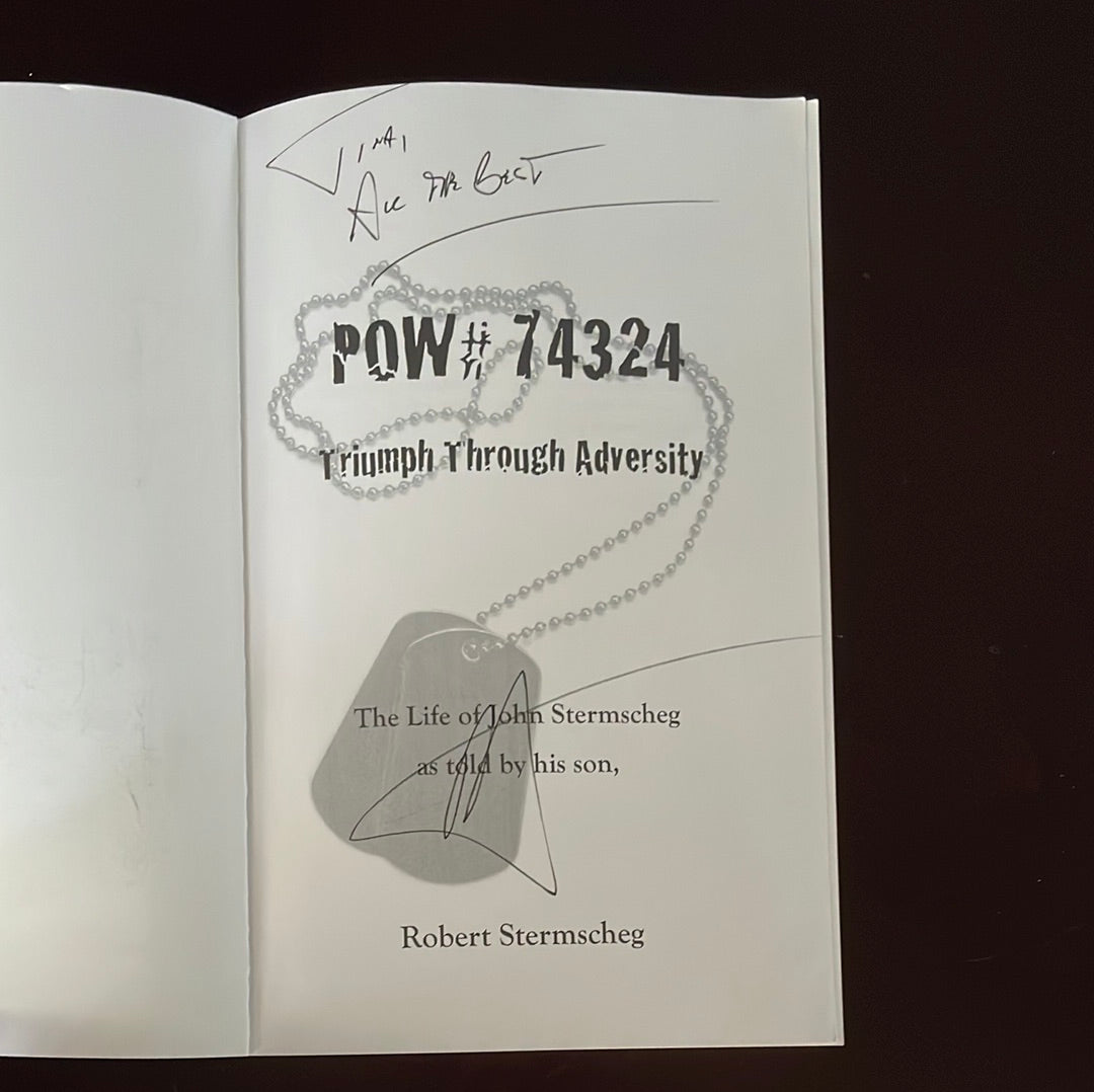POW #74324: Triumph through Adversity (Inscribed) - Stermscheg, Robert