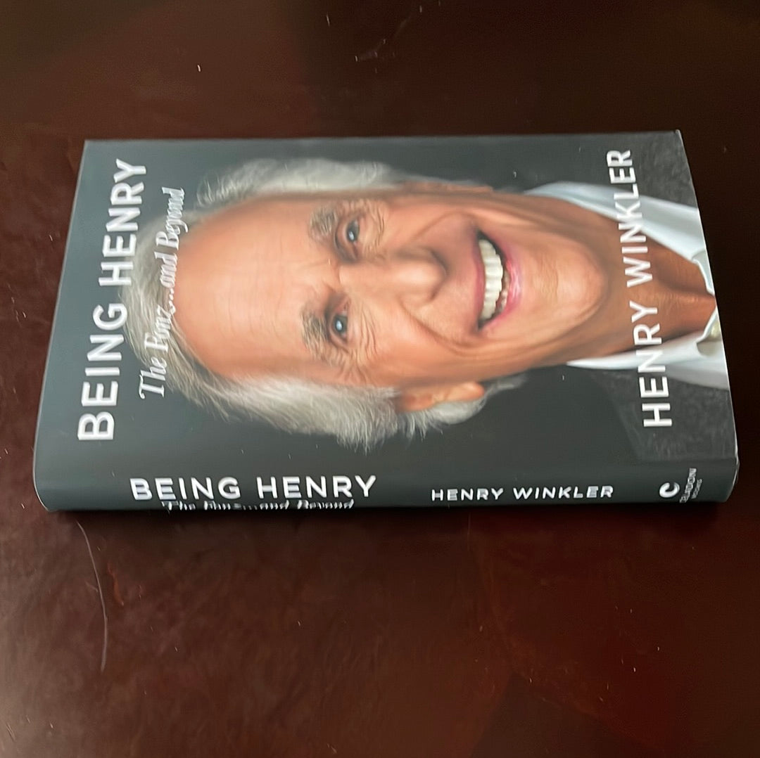 Being Henry: The Fonz . . . and Beyond (Signed) - Winkler, Henry