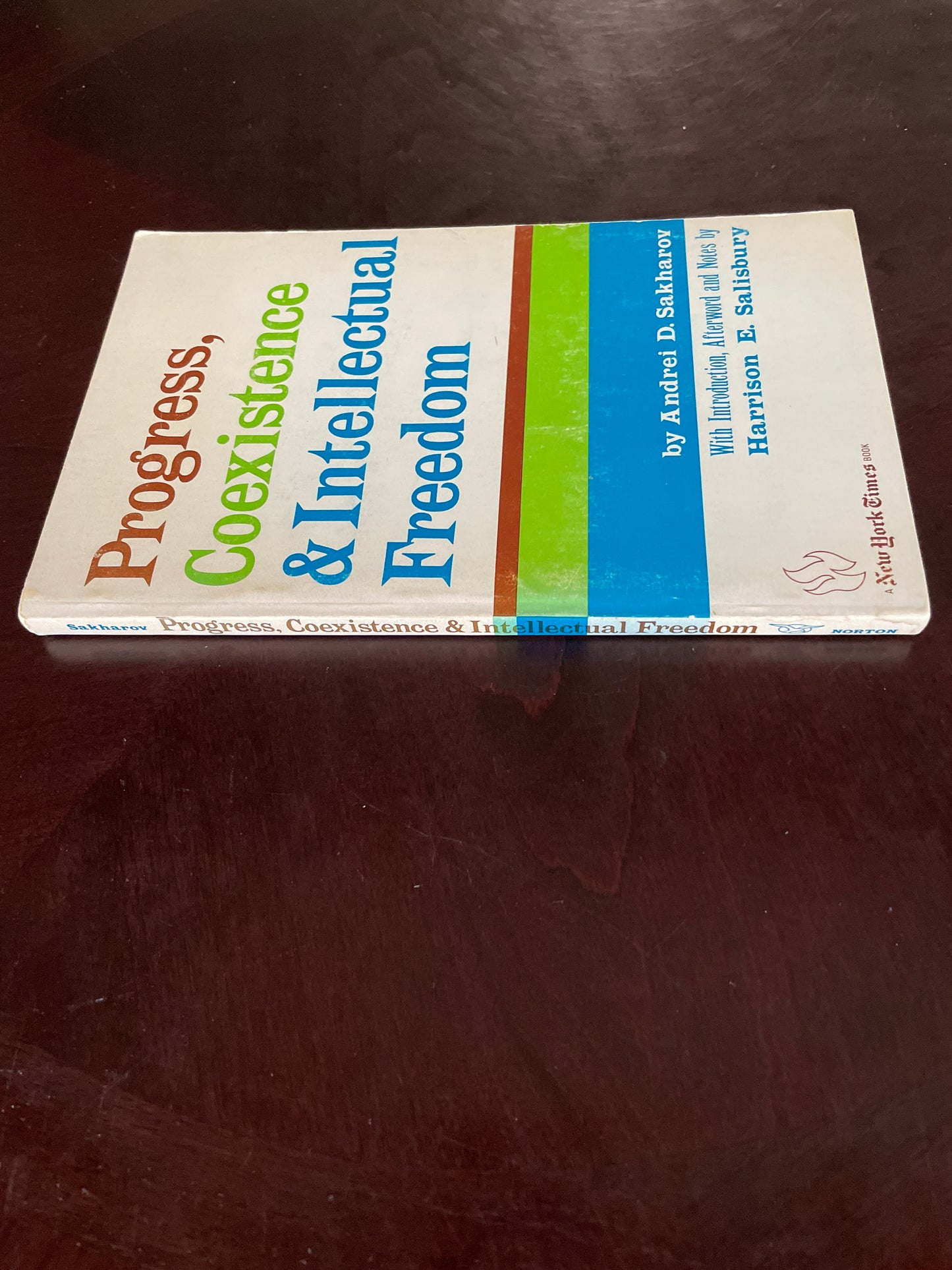 ***Progress, Coexistence & Intellectual Freedom - Sakharov, Andrei D.