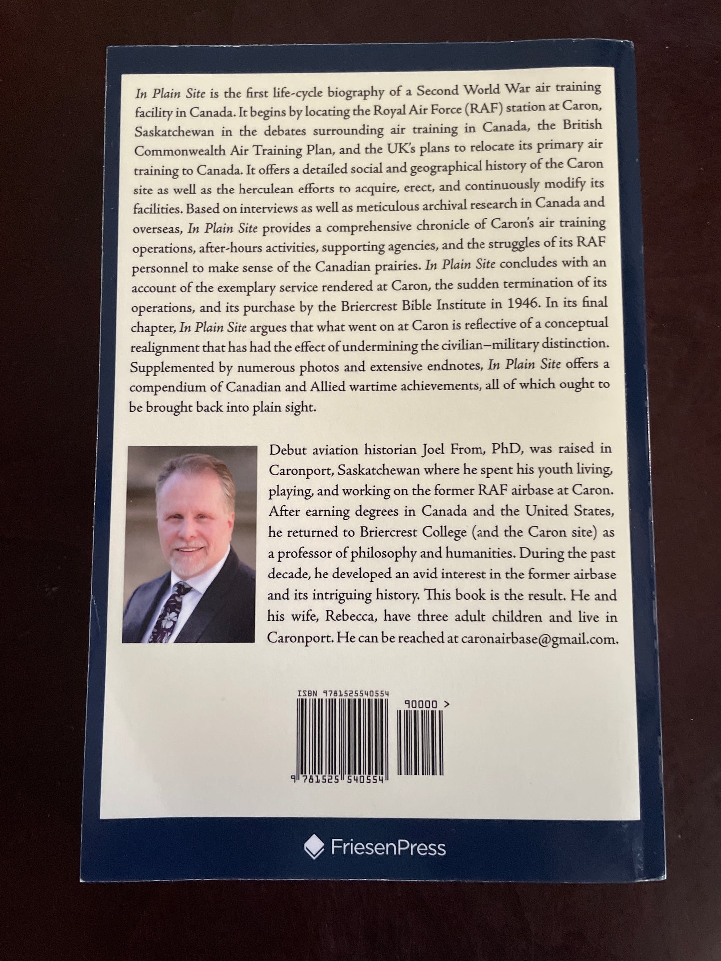 In Plain Site: A Biography of the RAF Airbase at Caron , Saskatchewan - From, Joel L.