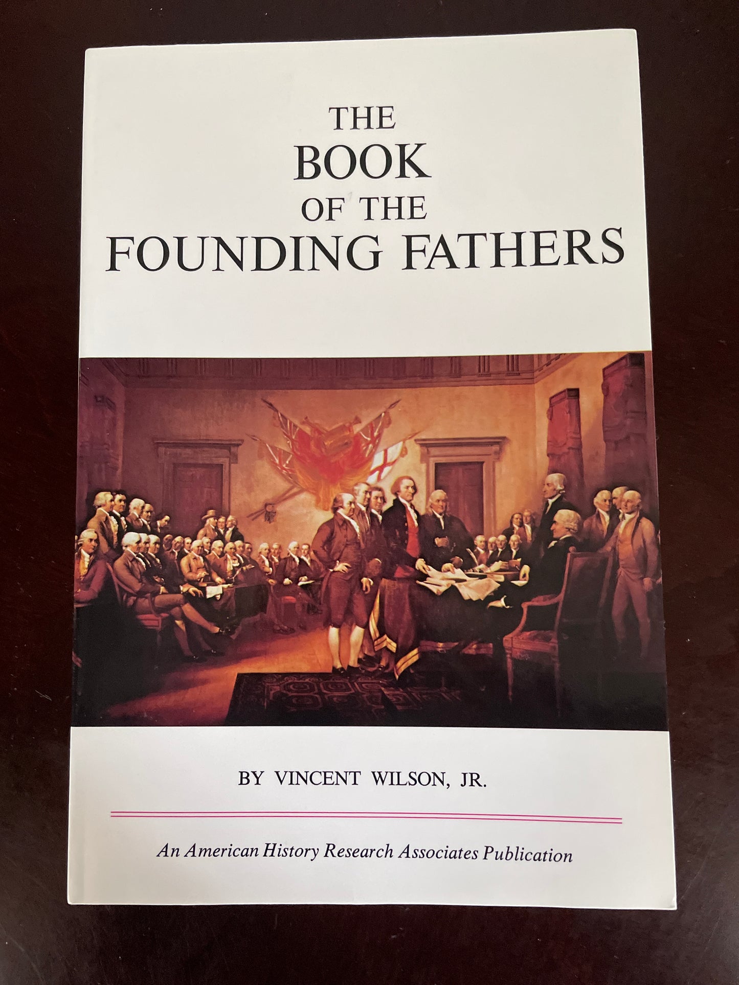 Book of the Founding Fathers - Wilson, Vincert, Jr.