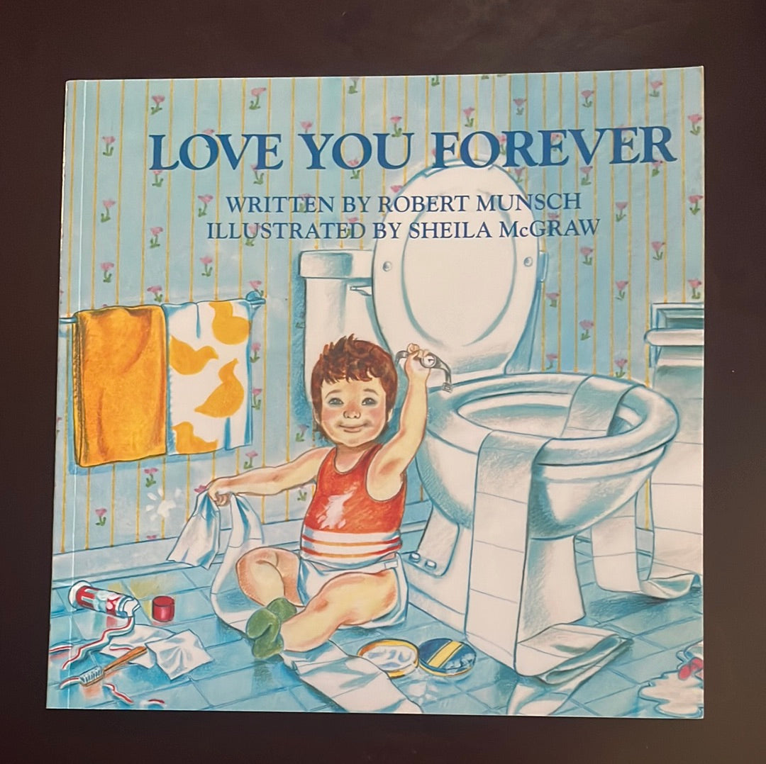 Love You Forever - Munsch, Robert