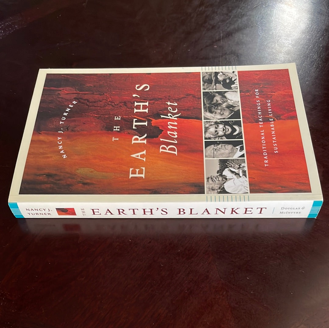 The Earth's Blanket: Traditional Teachings for Sustainable Living - Turner, Nancy